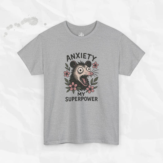Anxiety Is My Superpower – T-Shirt