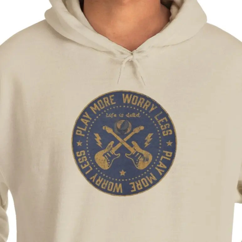 Life is dead.® Play More, Worry Less Hoodie