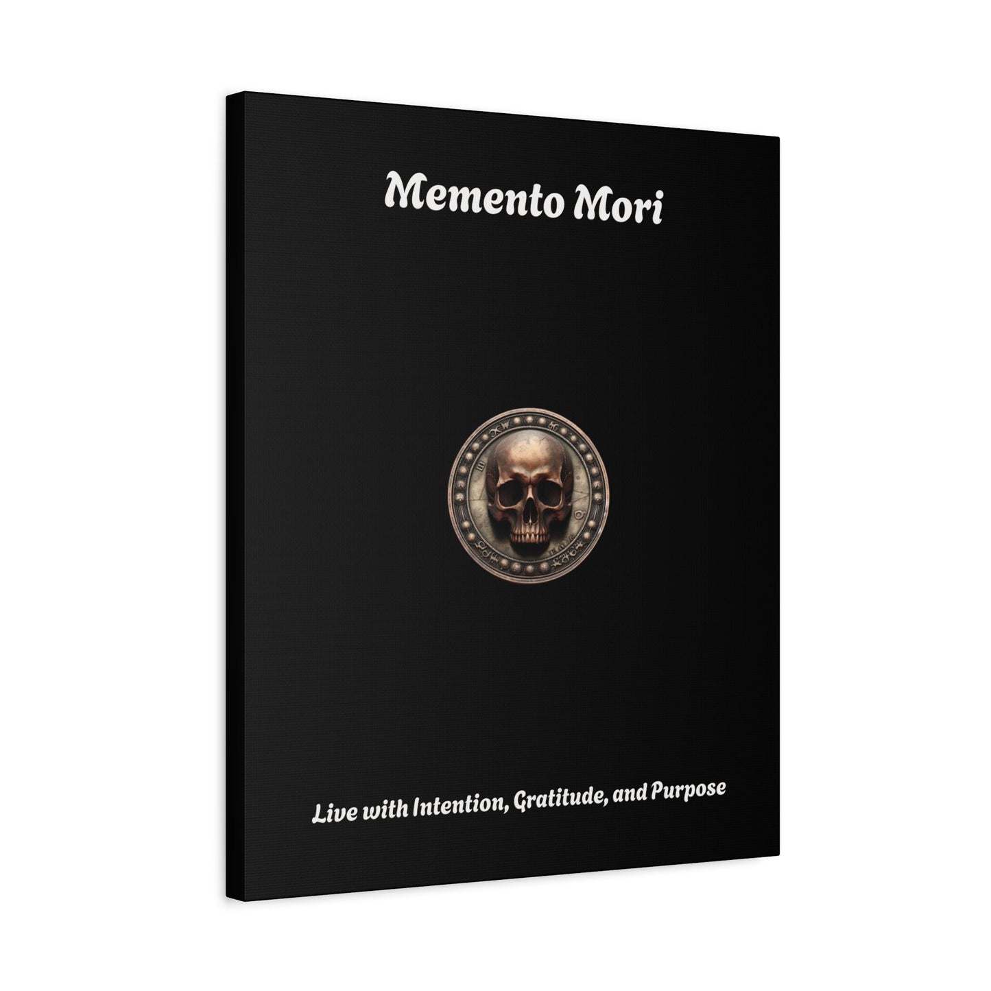 "Memento Mori" Matte Canvas - Inspirational Wall Art -"Live with Intention, Gratitude, and Purpose"