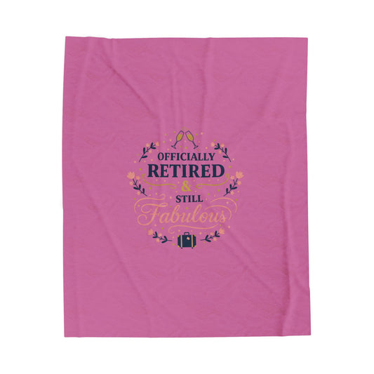 Officially Retired & Still Fabulous Velveteen Blanket | retirement gifts for women, personalized retirement gifts
