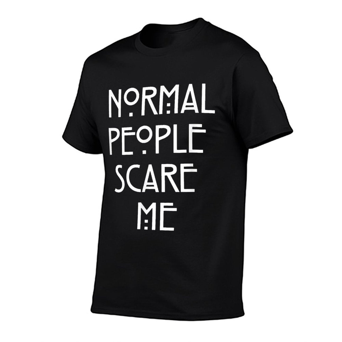 Normal People Scare Me Funny Gift  Ribbed Collar T-Shirt