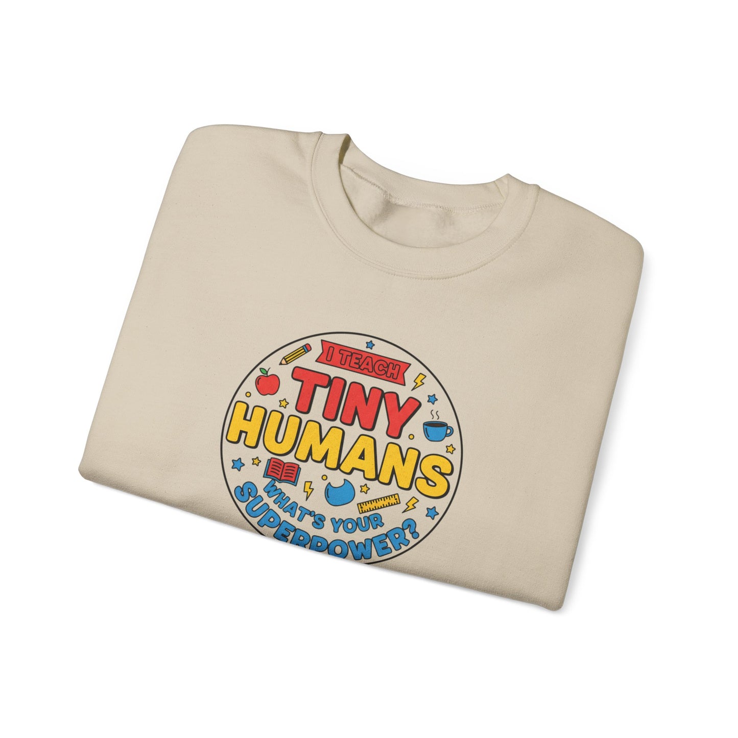 Tiny Humans Crewneck Sweatshirt | Teacher Appreciation, Teacher Life