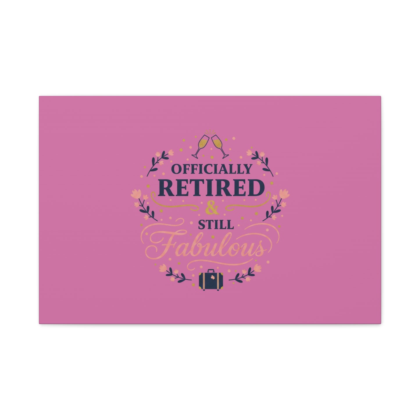 Officially Retired & Still Fabulous Canvas, retirement gifts for women | personalized retirement gifts