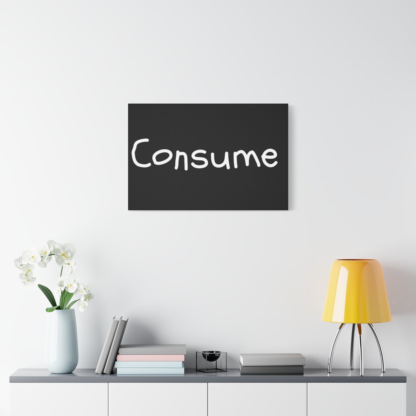 Classic Canvas -"Consume"