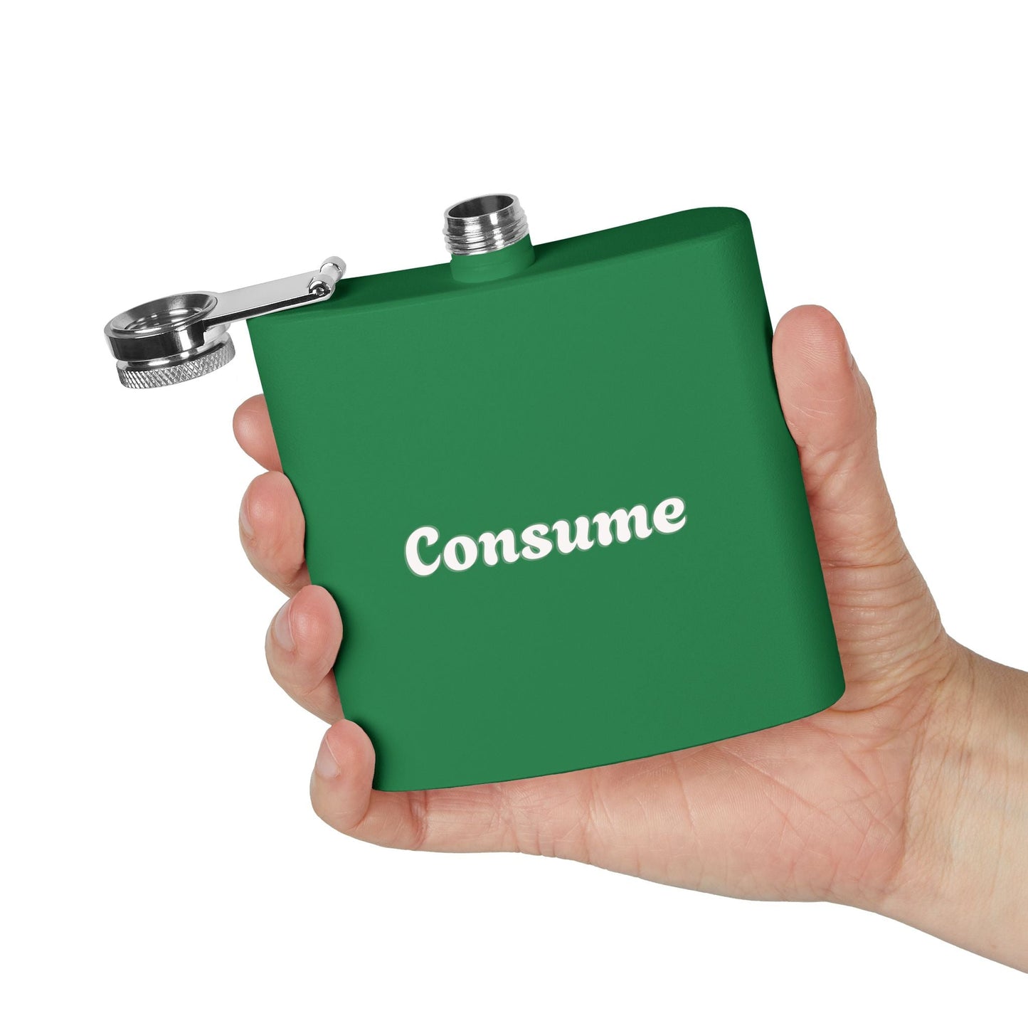 "Consume" -  6 oz Stainless Steel Flask