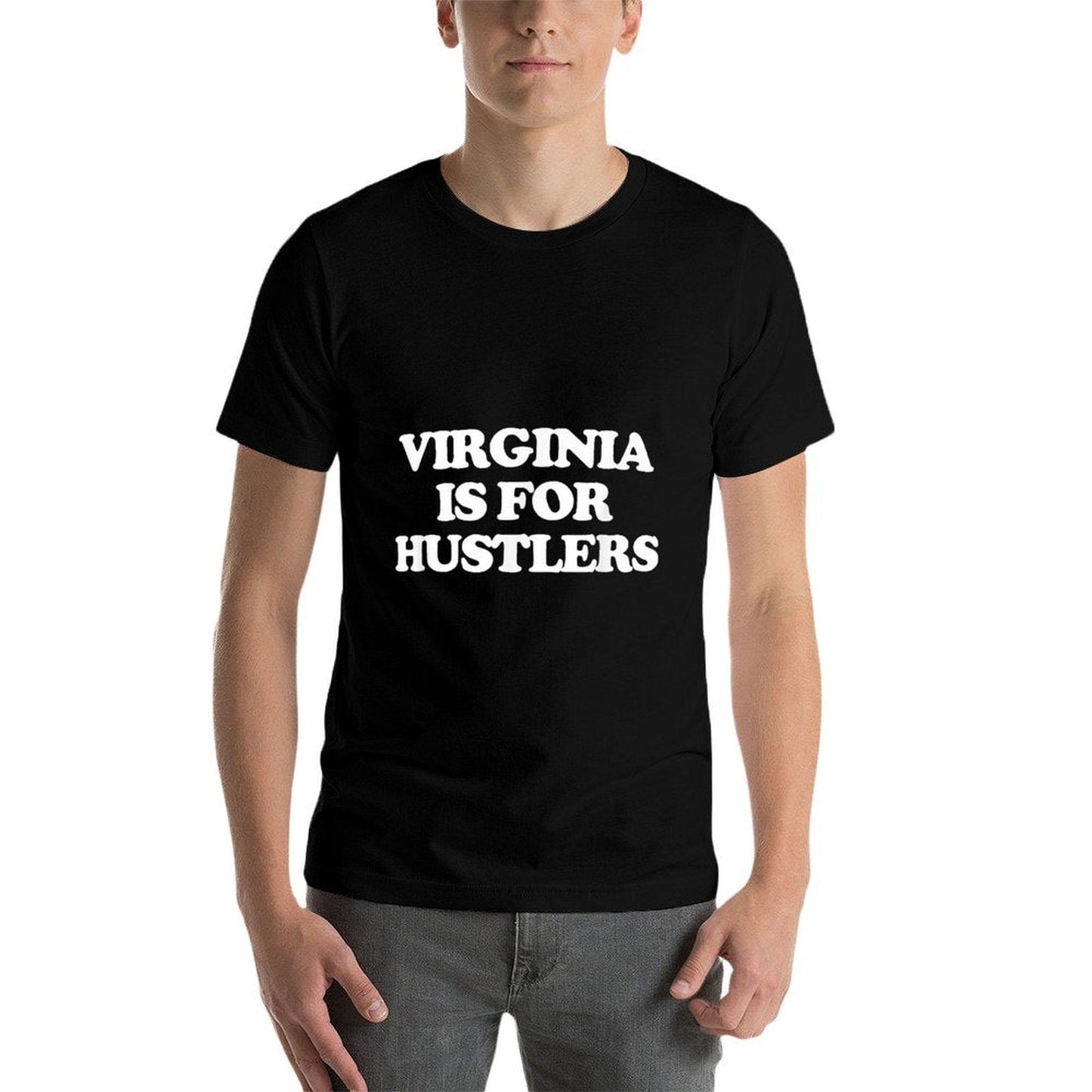 Virginia Is For Hustlers - Funny Saying Virginian Virginia  Fade-proof Color T-Shirt