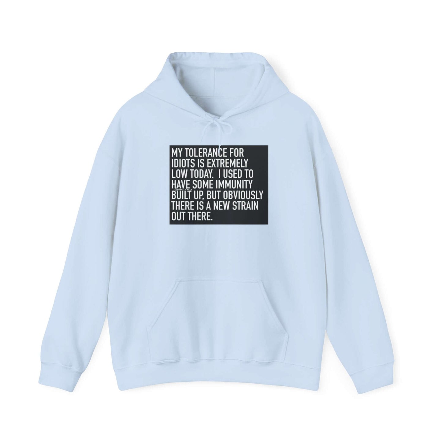 My Tolerance for Idiots Hoodie - Funny Sweatshirt, Unisex Gift, Humor Clothing, Casual Pullover, Cozy Hoodie for Everyday Wear