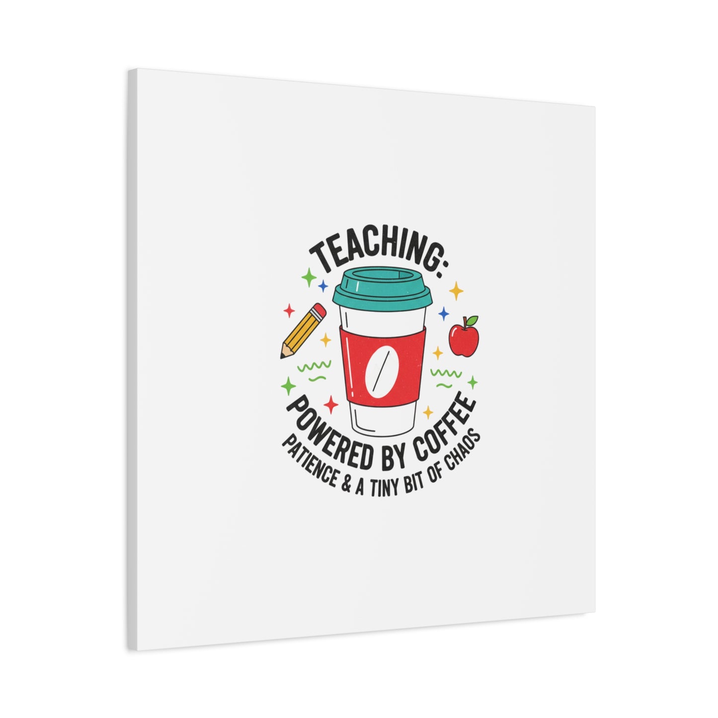 Teaching Powered by Coffee Canvas, Teacher Appreciation Gifts | Teacher Life, Classroom Humor