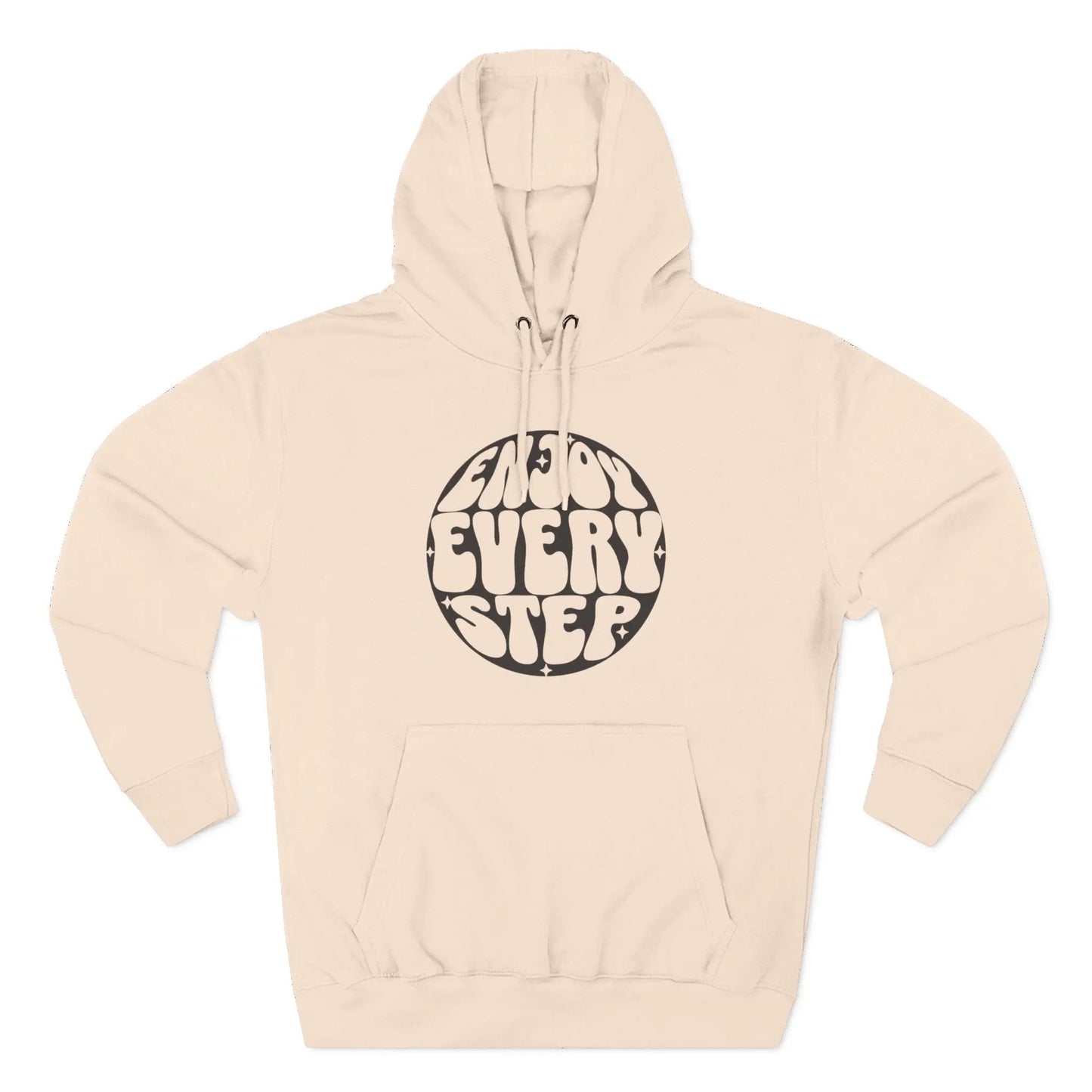 Enjoy Every Step Hoodie, Cozy Fleece Sweatshirt