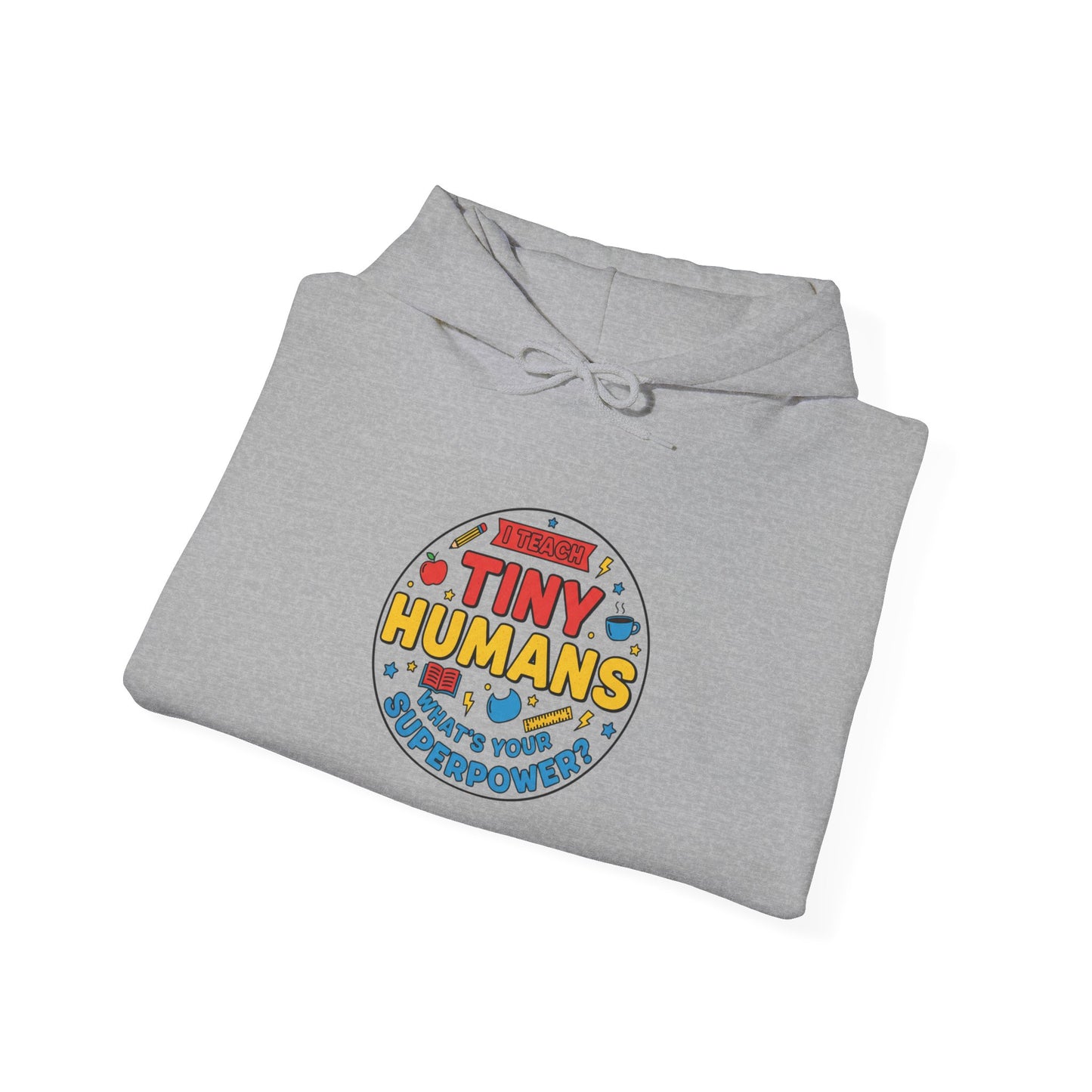 Tiny Humans Hoodie | Teacher Appreciation Gifts, Teacher Life Sweatshirt
