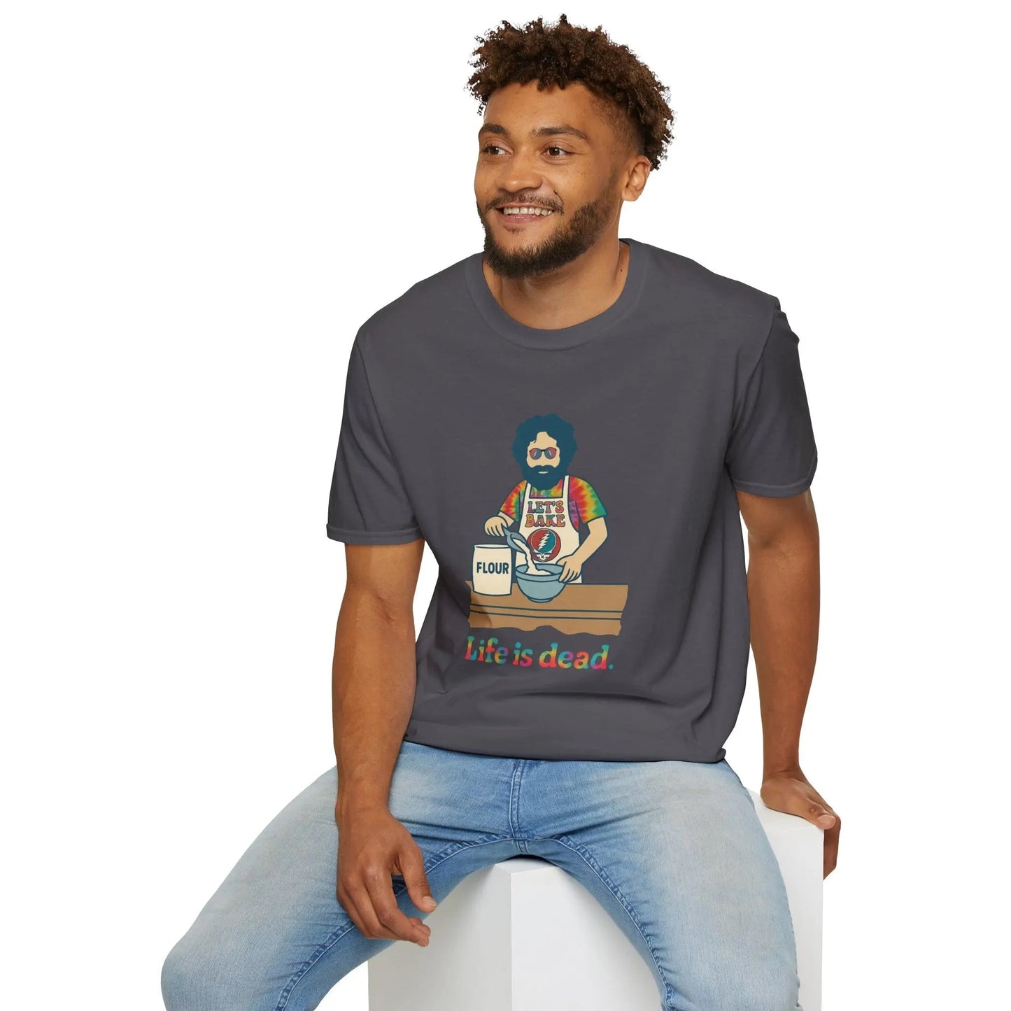 Life is dead.® Jerry's Bakin' T-Shirt