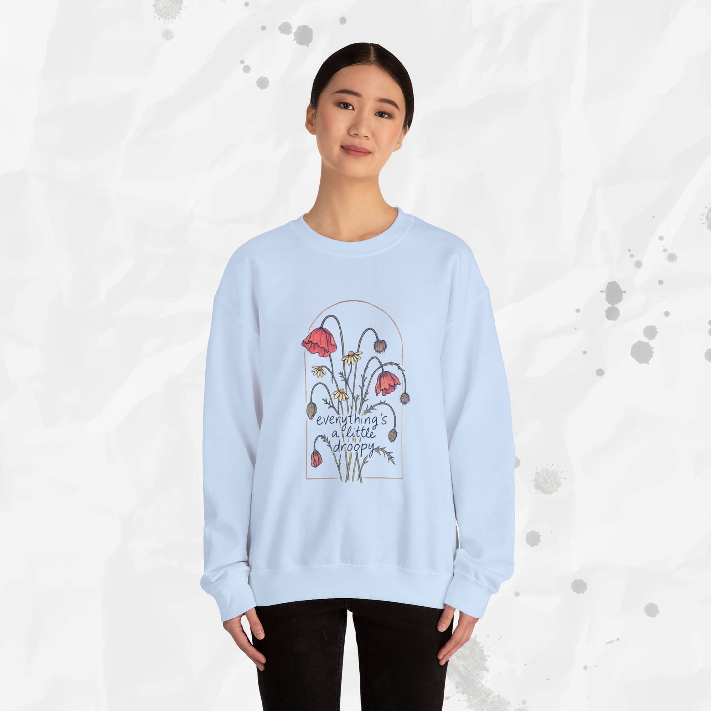 Everythings a Little Droopy - Crewneck Sweatshirt