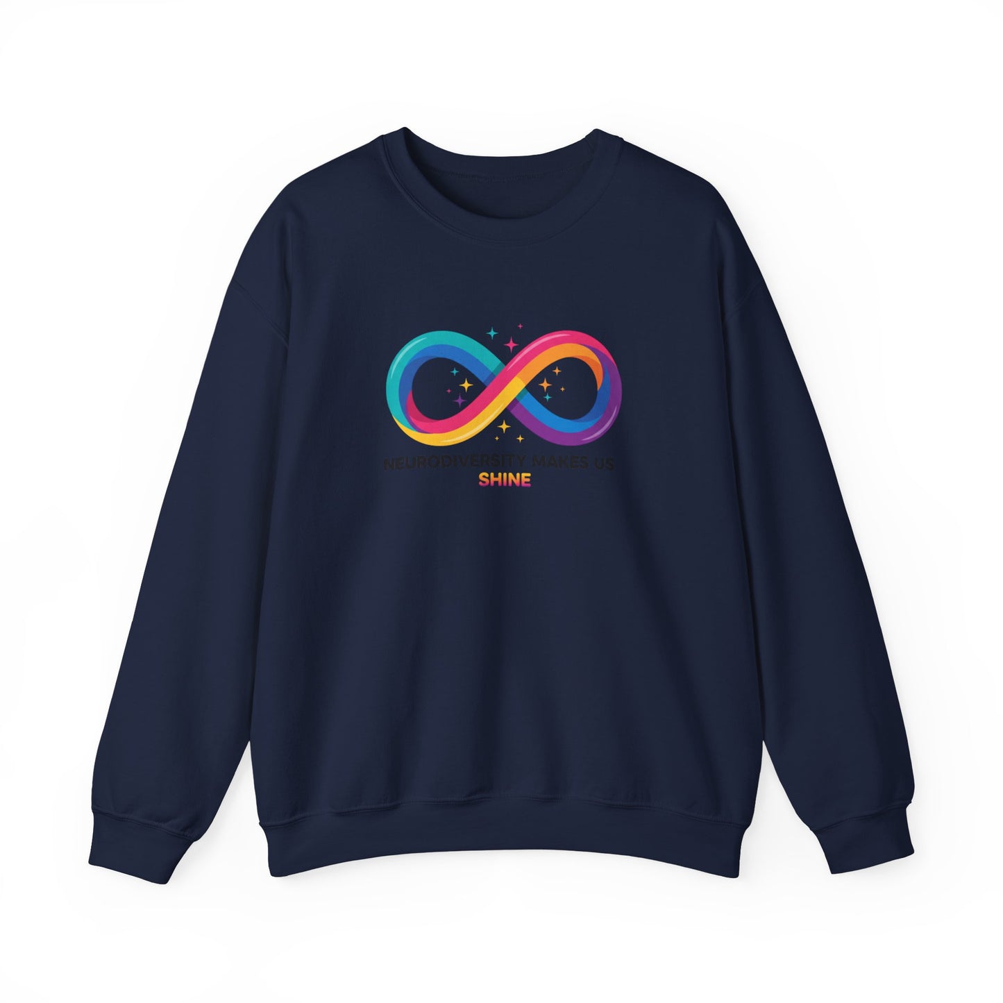 Neurodiversity Makes Us Shine Sweatshirt | autistic pride, neurodivergent affirmation