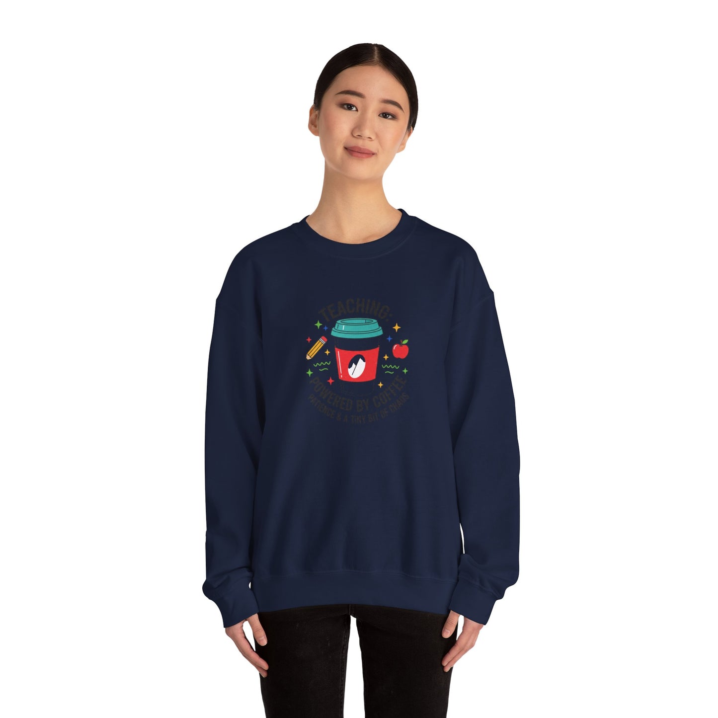 Teaching Powered by Coffee Sweatshirt | Teacher Appreciation, Teacher Life