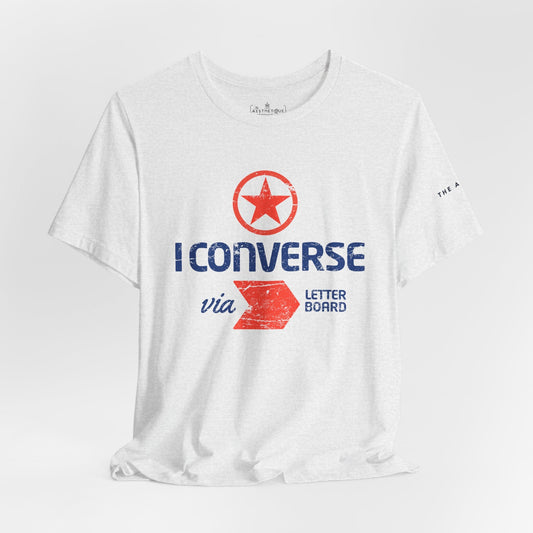 I Converse Via Letterboard - Unisex Jersey Short Sleeve Tee