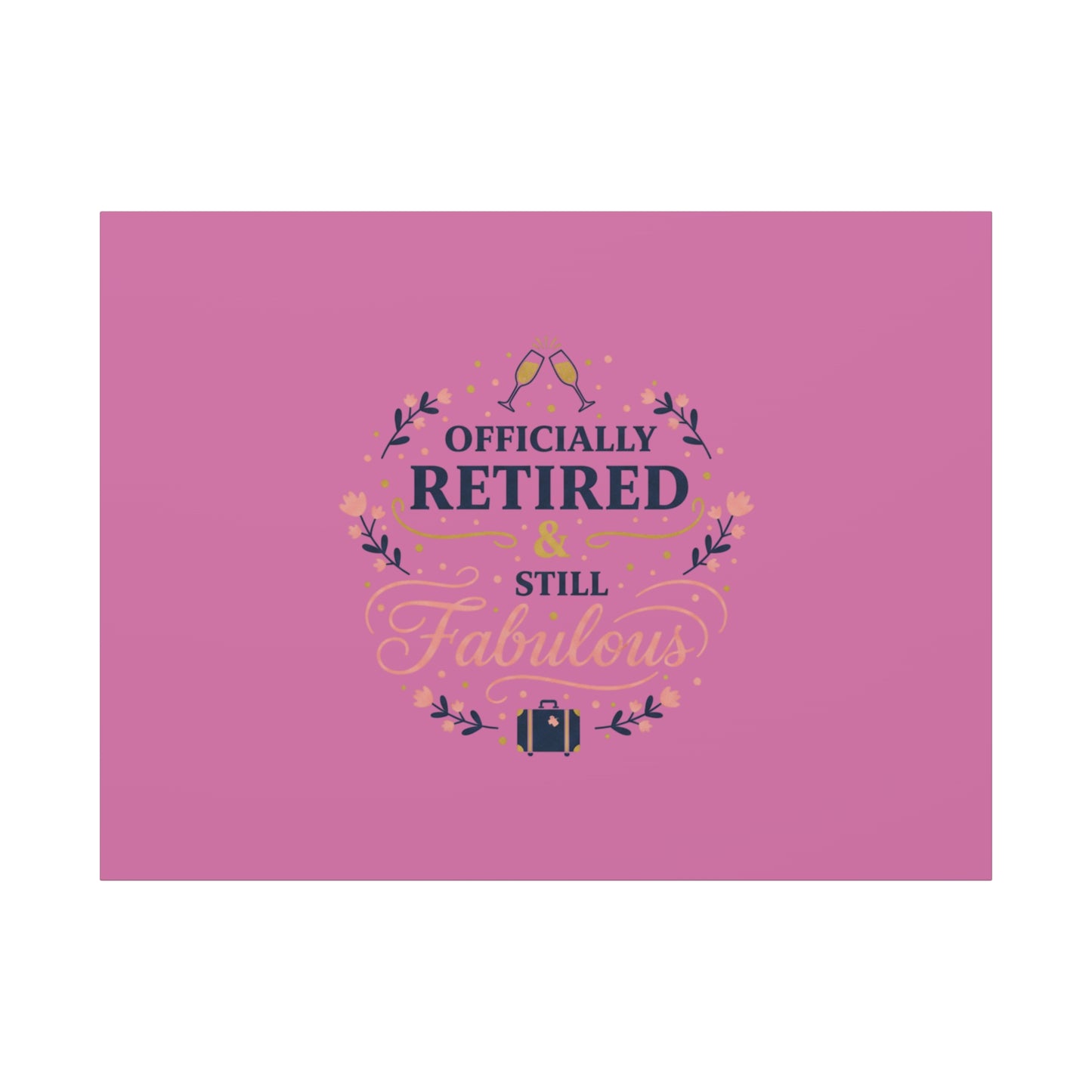 Officially Retired & Still Fabulous Canvas, retirement gifts for women | personalized retirement gifts