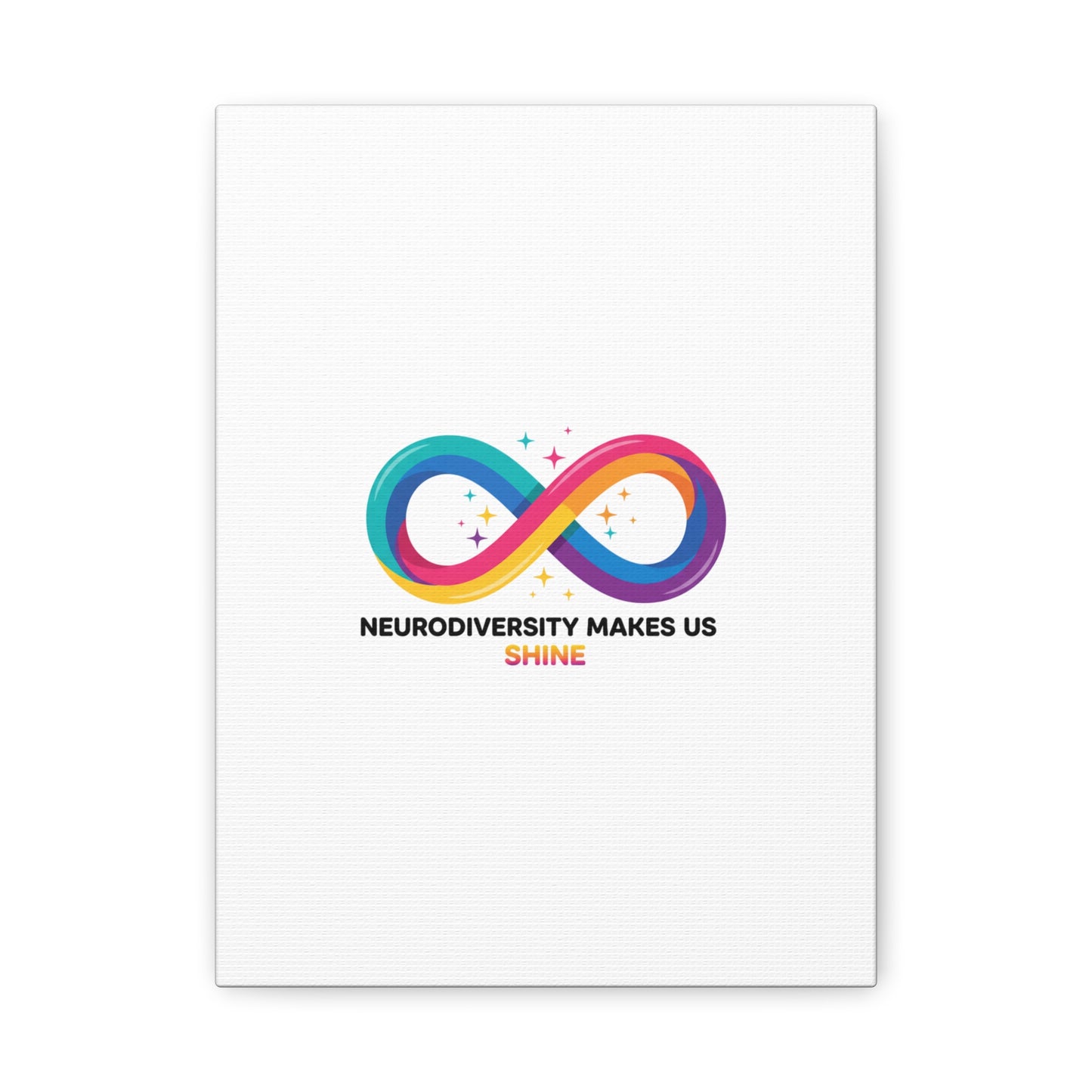 Neurodiversity Makes Us Shine Canvas | Autism Acceptance, Autistic Pride