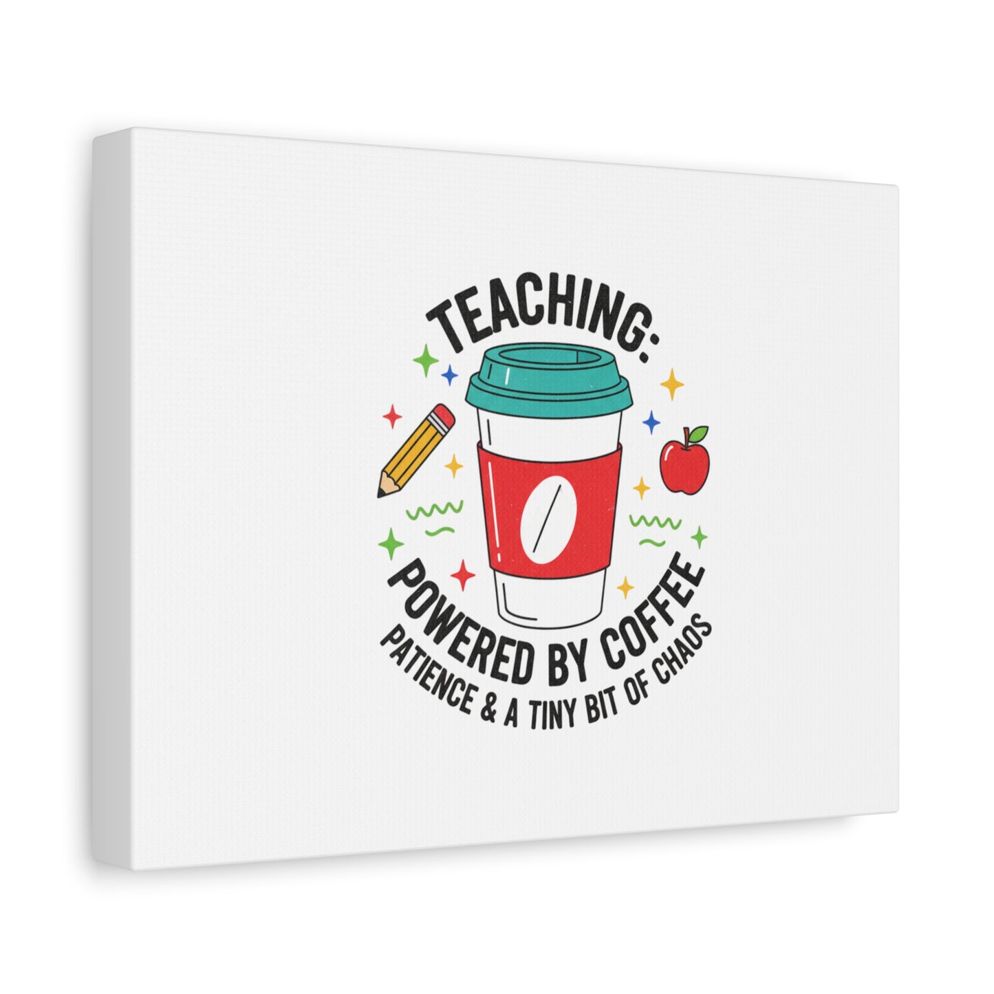 Teaching Powered by Coffee Canvas, Teacher Appreciation Gifts | Teacher Life, Classroom Humor