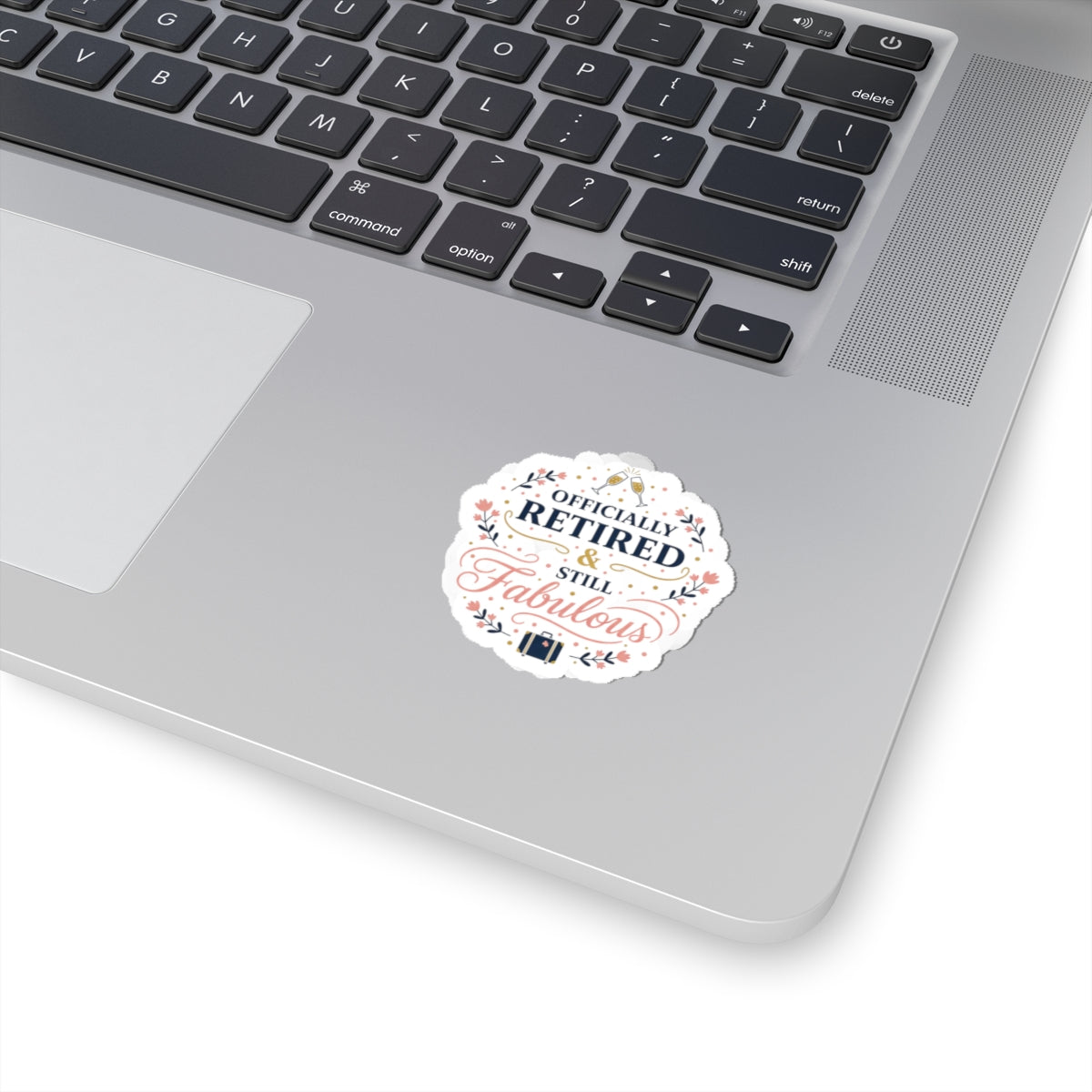 Officially Retired & Still Fabulous Kiss-Cut Stickers, retirement gifts, personalized keepsakes