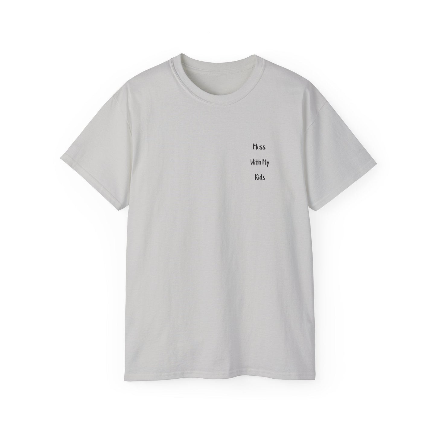 "YOU GET THE BEAR" - Adult Graphic Tee