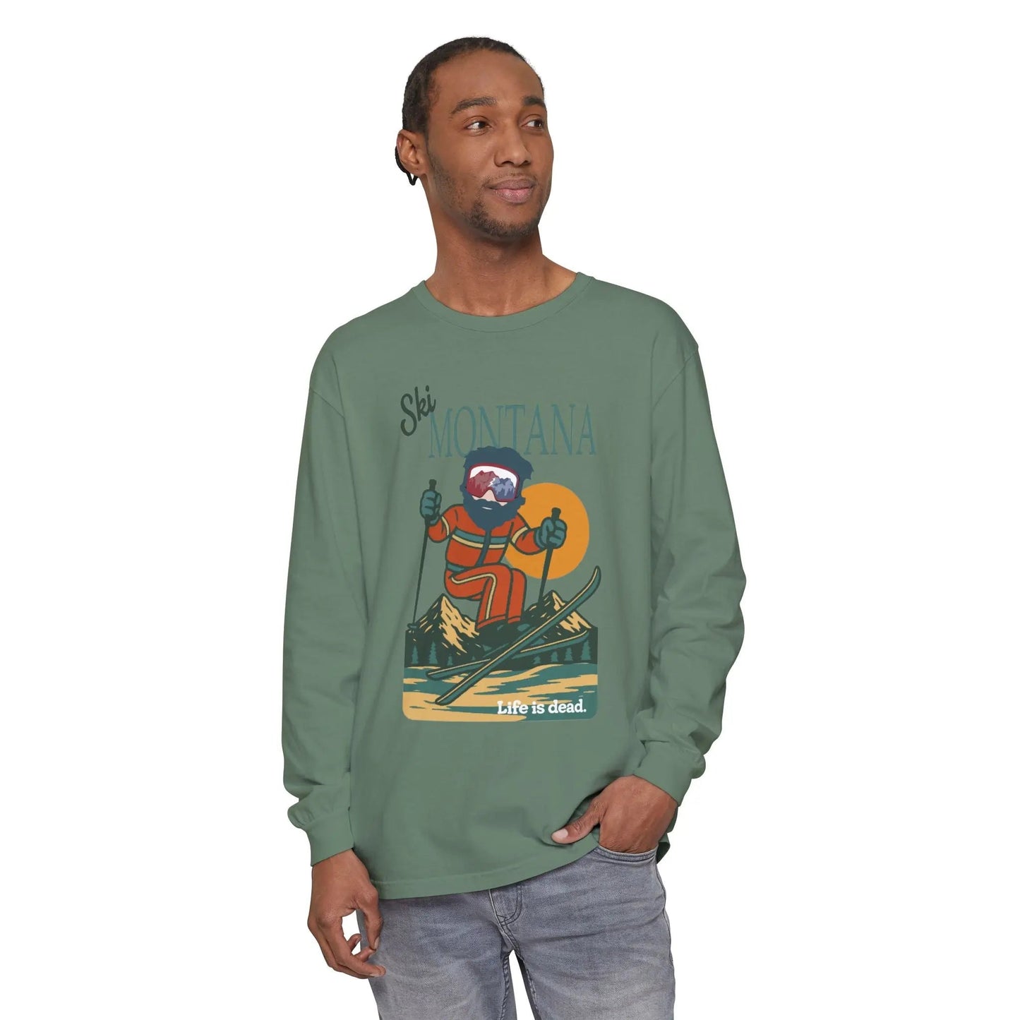 Ski Montana - Life is dead.® Mountain Collection Garment-Dyed Long Sleeve T-Shirt