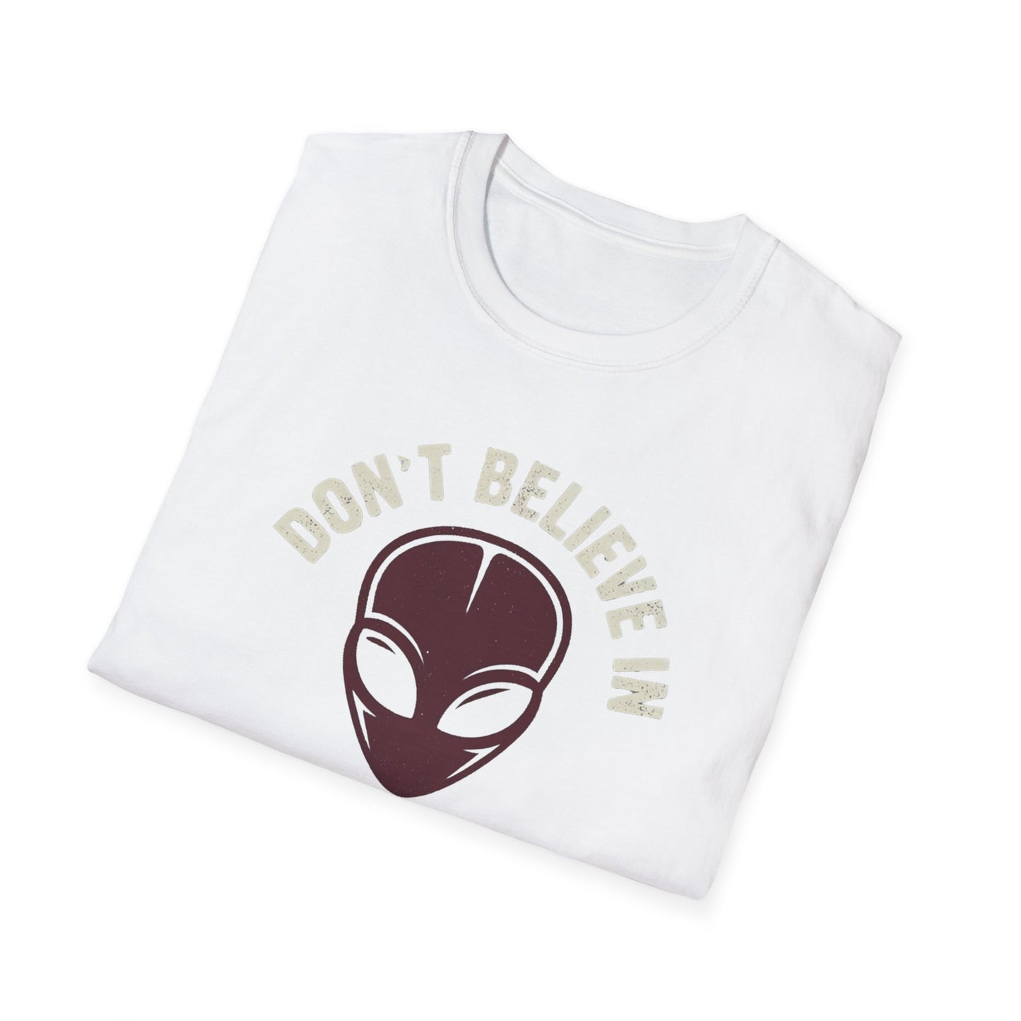 I Don't Believe in Humans Alien Shirt - Funny Sci‑Fi Graphic Tee