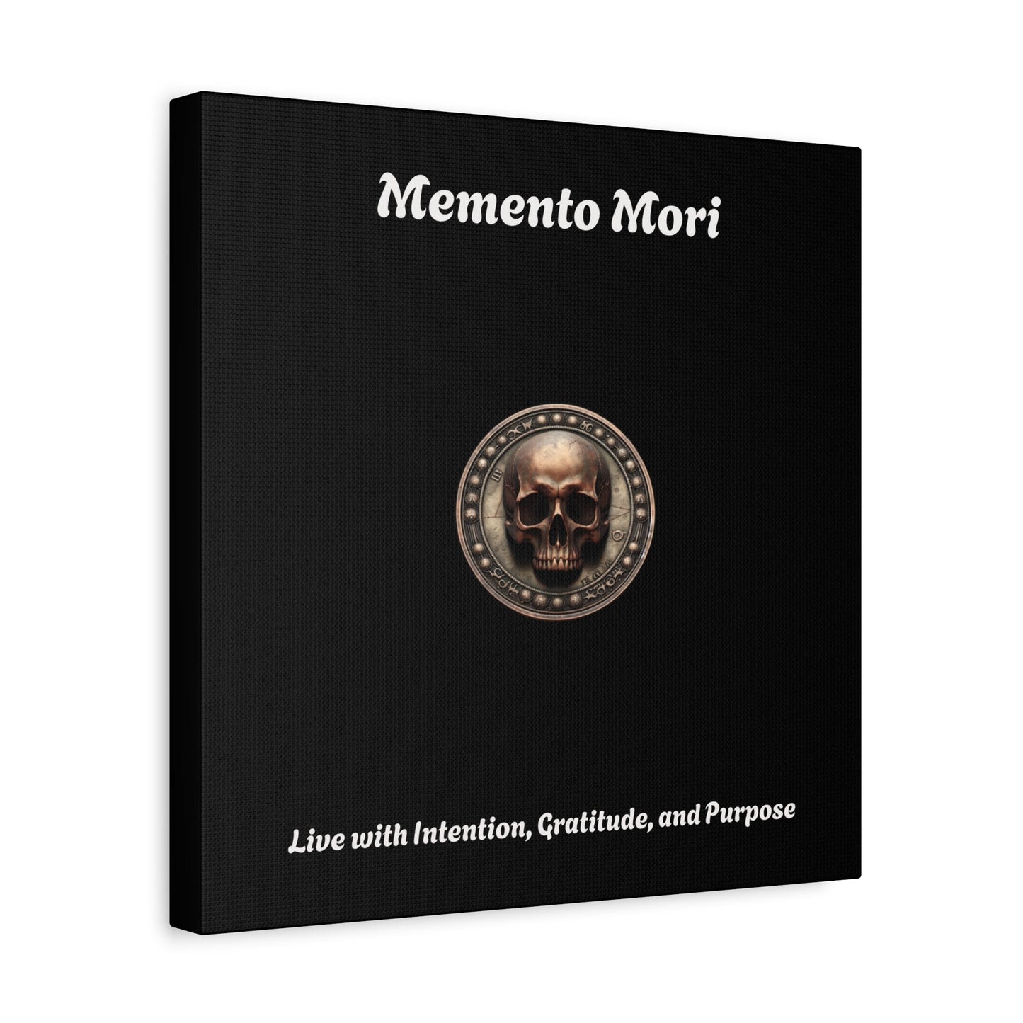 "Memento Mori" Matte Canvas - Inspirational Wall Art -"Live with Intention, Gratitude, and Purpose"