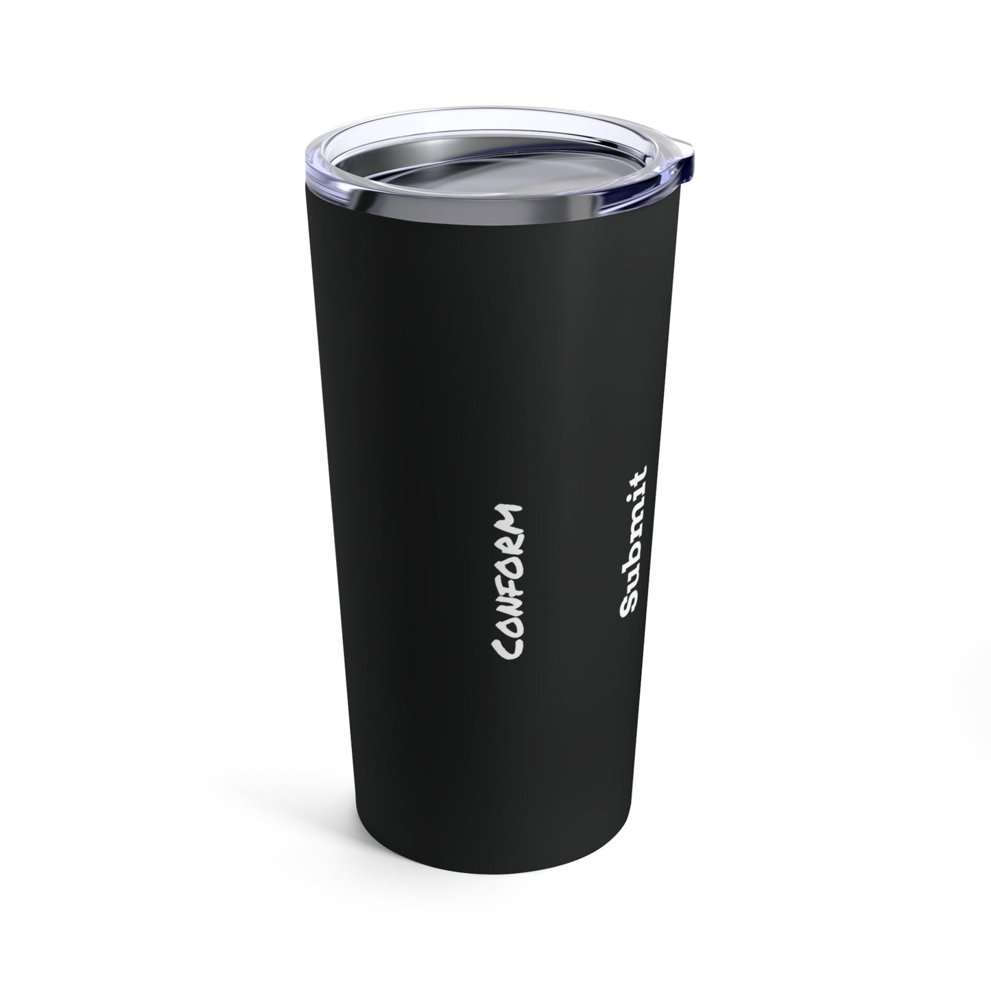 Tumbler 20 oz - Conform & Submit