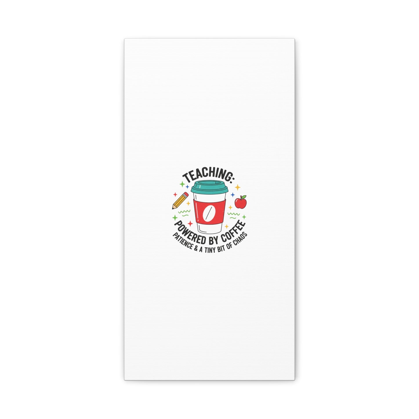 Teaching Powered by Coffee Canvas, Teacher Appreciation Gifts | Teacher Life, Classroom Humor
