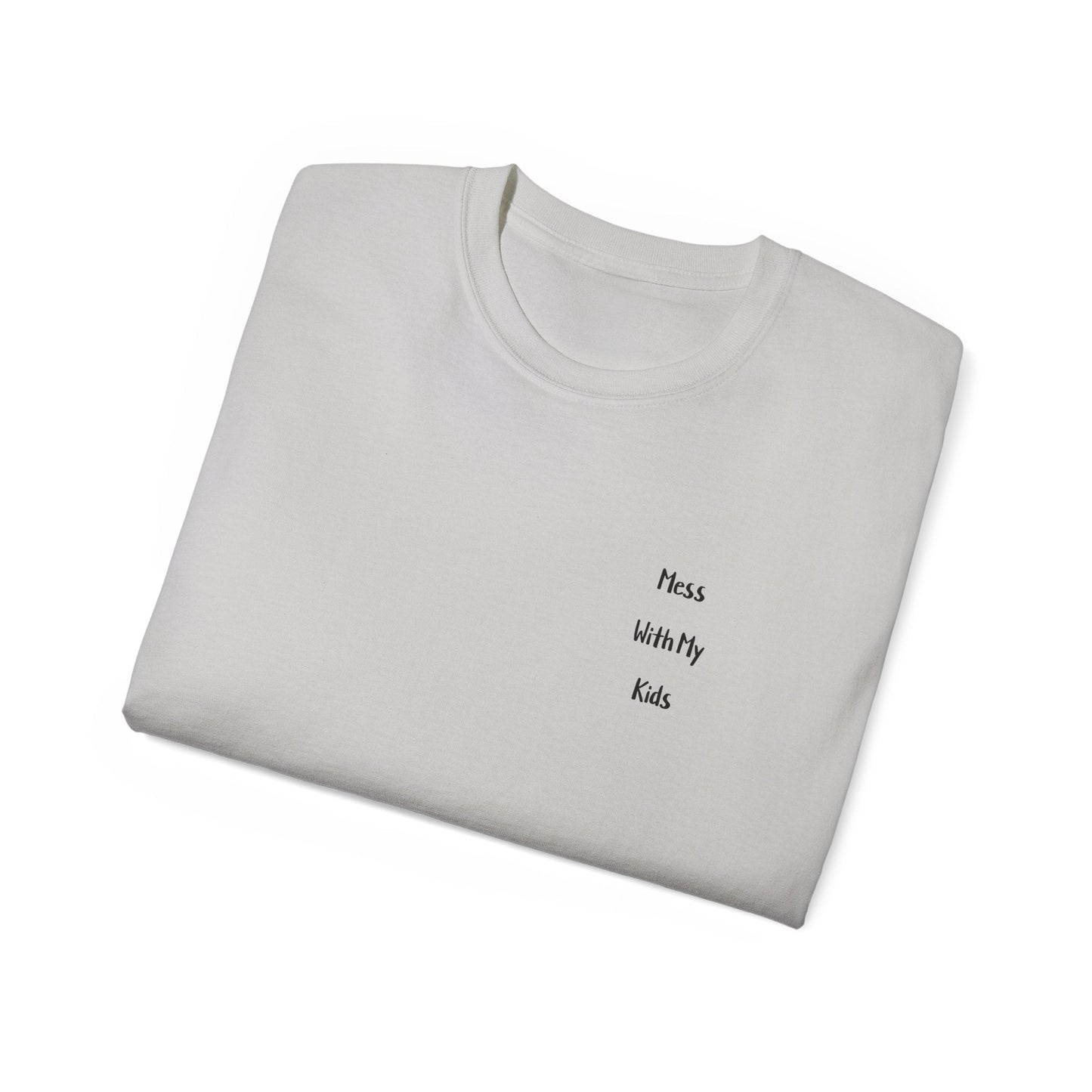 "YOU GET THE BEAR" - Adult Graphic Tee