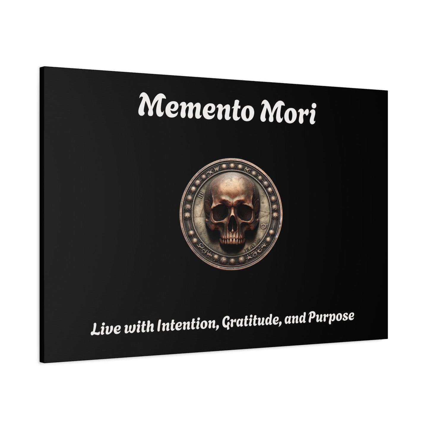 "Memento Mori" Matte Canvas - Inspirational Wall Art -"Live with Intention, Gratitude, and Purpose"