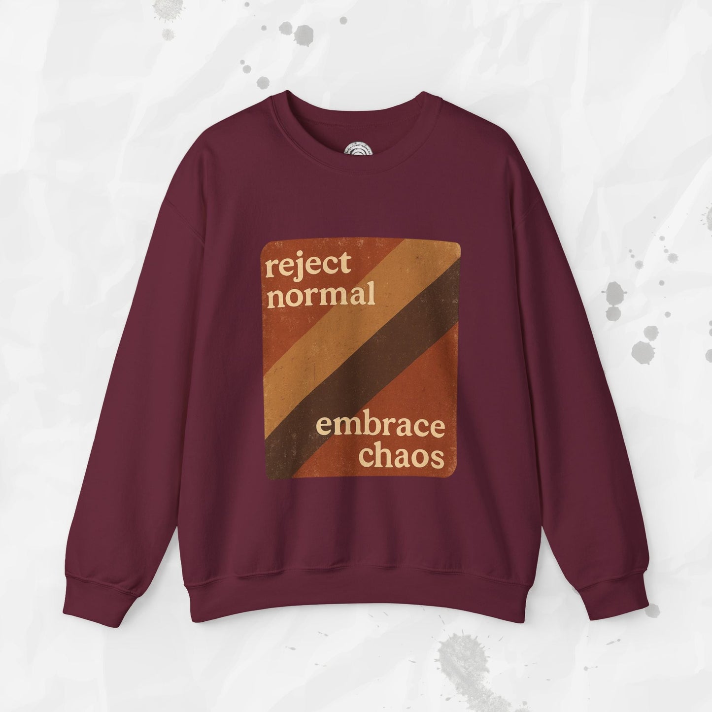 Reject Normal, Embrace Chaos – Crewneck Sweatshirt