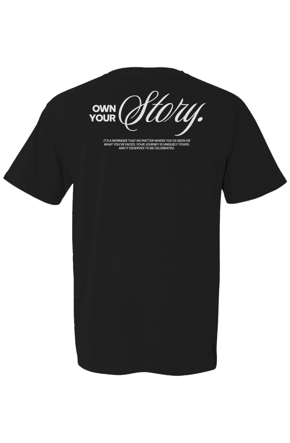 Own Your Story Tee