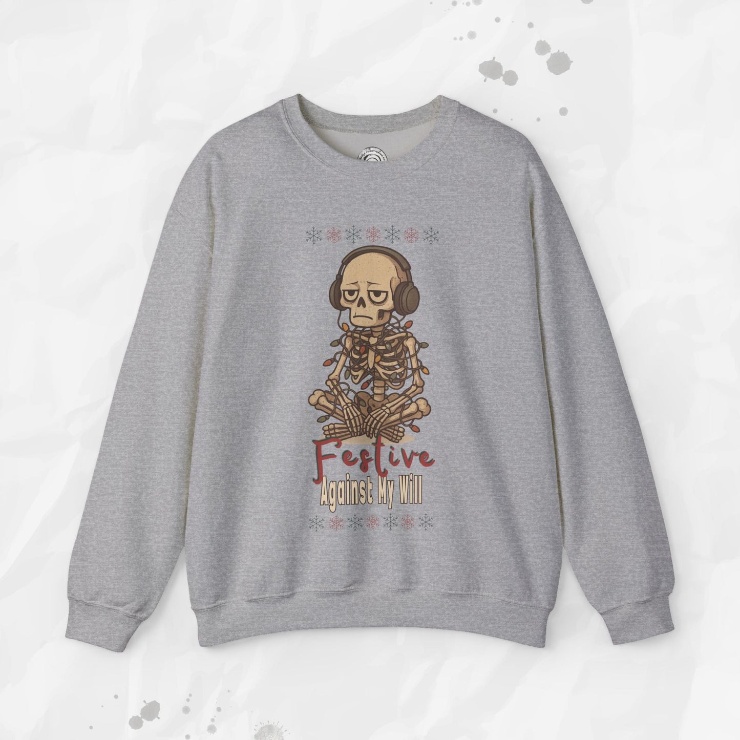 Festive Against My Will – Crewneck Sweatshirt