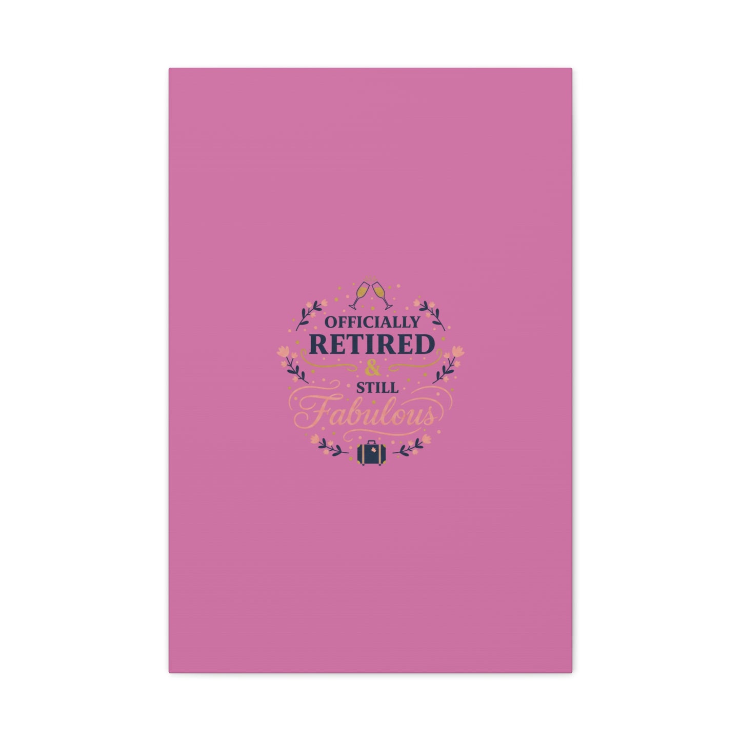 Officially Retired & Still Fabulous Canvas, retirement gifts for women | personalized retirement gifts