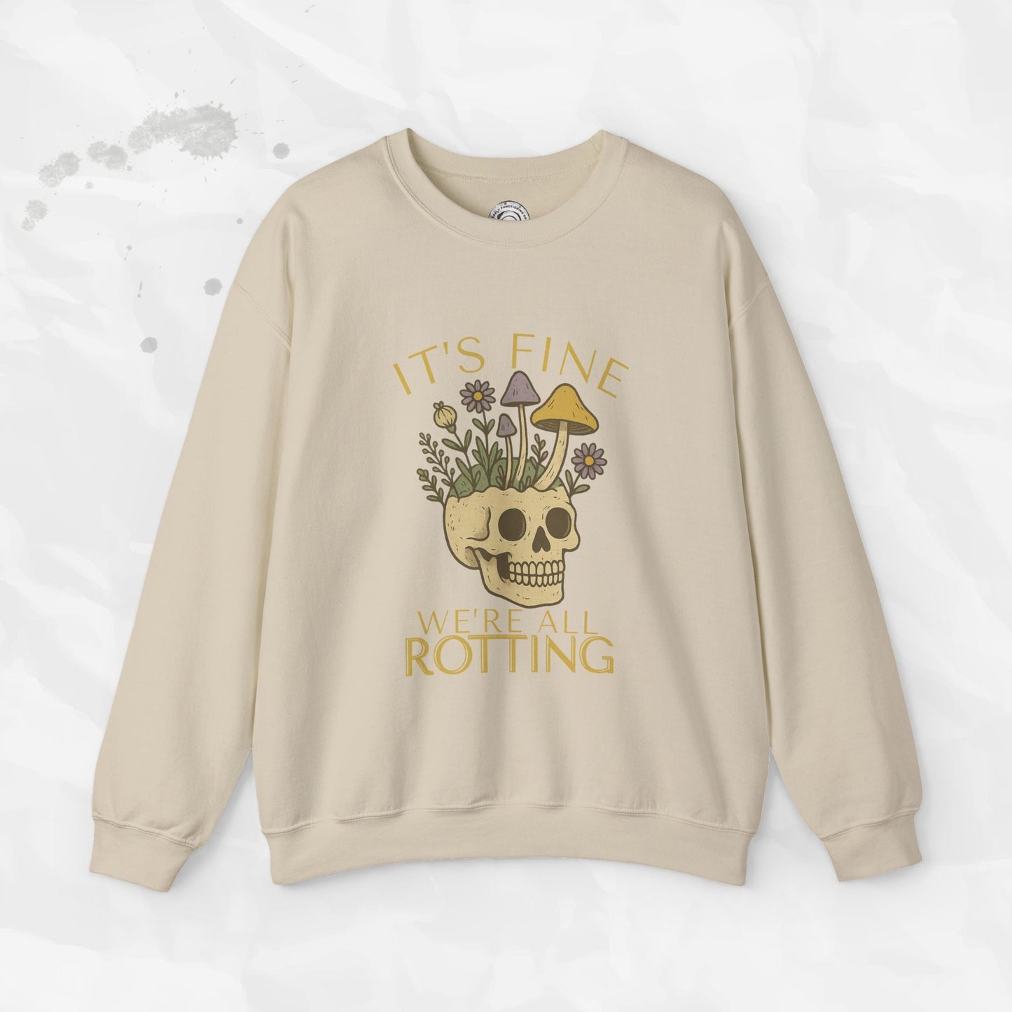It's Fine We're All Rotting - Crewneck Sweatshirt