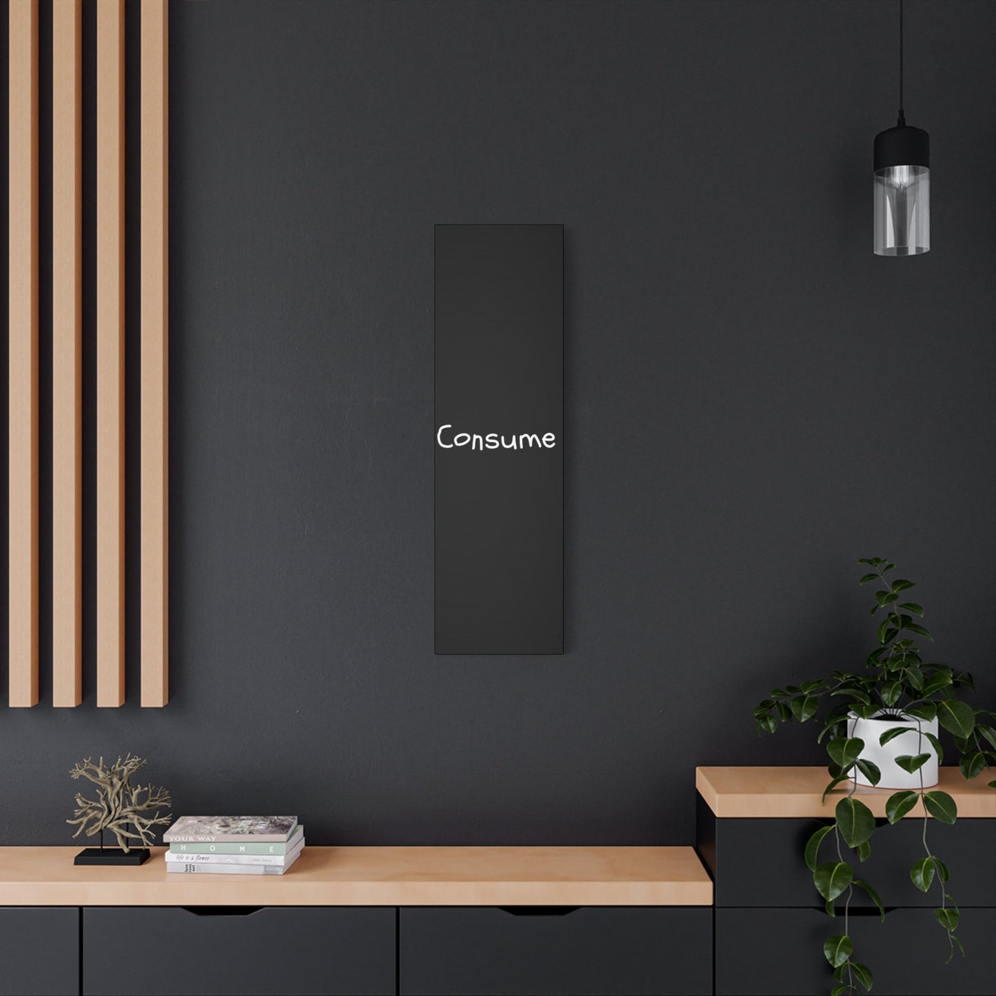 Classic Canvas -"Consume"