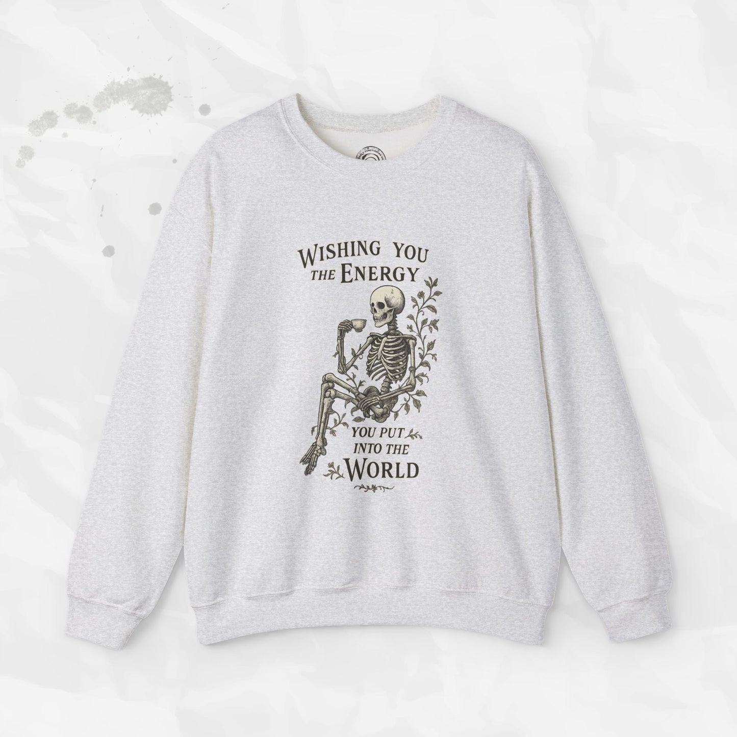 Wishing You the Energy - Crewneck Sweatshirt