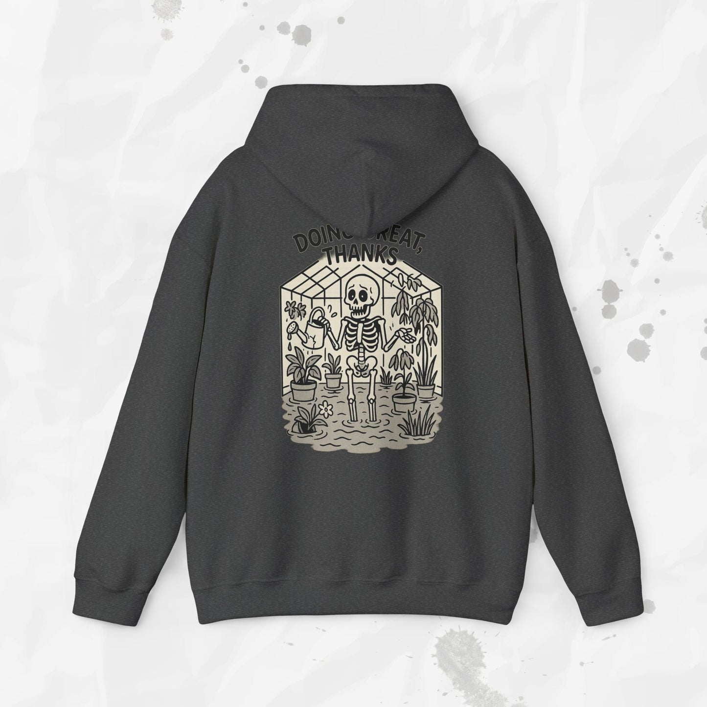 Doing Great, Thanks - Hoodie