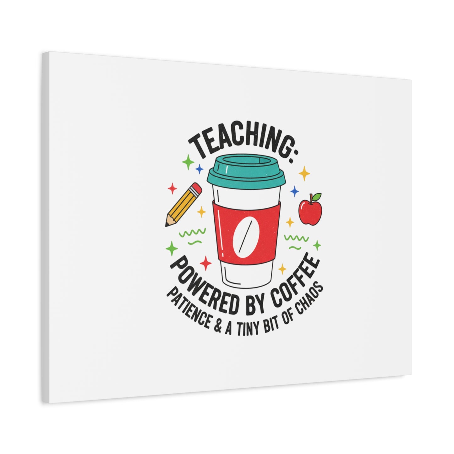 Teaching Powered by Coffee Canvas, Teacher Appreciation Gifts | Teacher Life, Classroom Humor