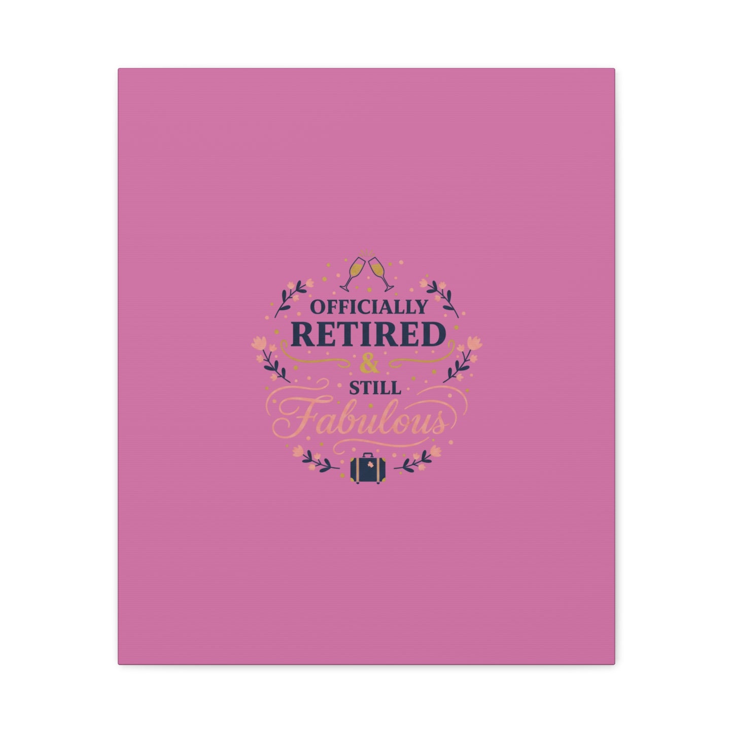 Officially Retired & Still Fabulous Canvas, retirement gifts for women | personalized retirement gifts