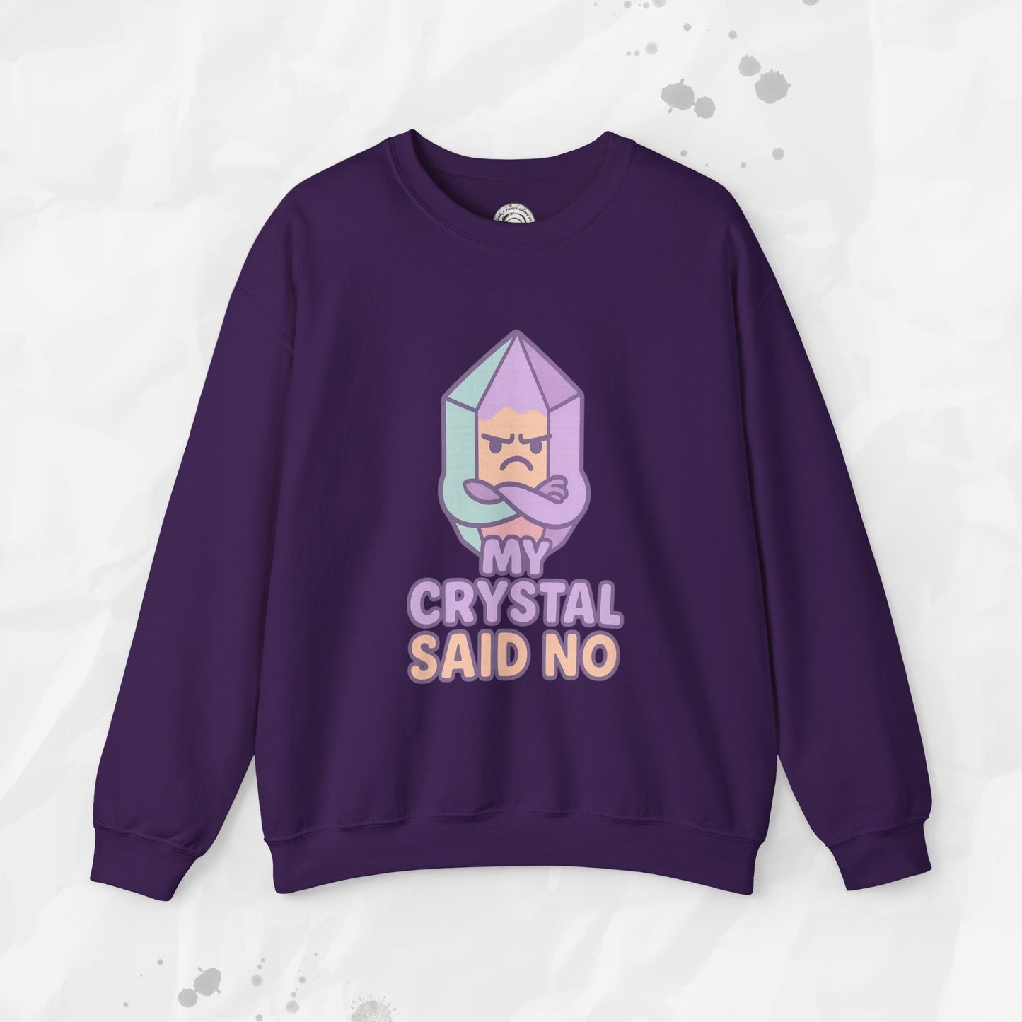 My Crystal Said No - Crewneck Sweatshirt