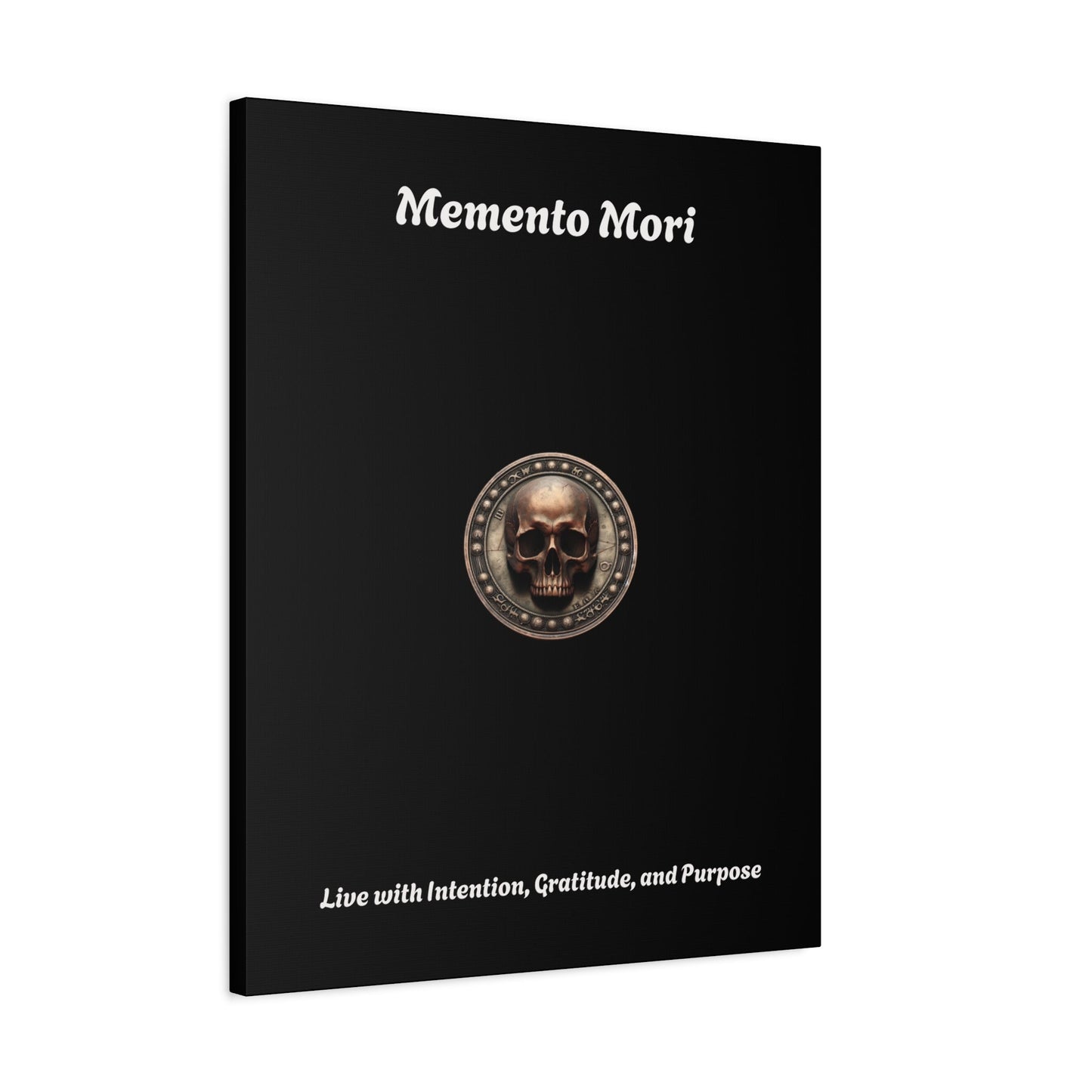 "Memento Mori" Matte Canvas - Inspirational Wall Art -"Live with Intention, Gratitude, and Purpose"