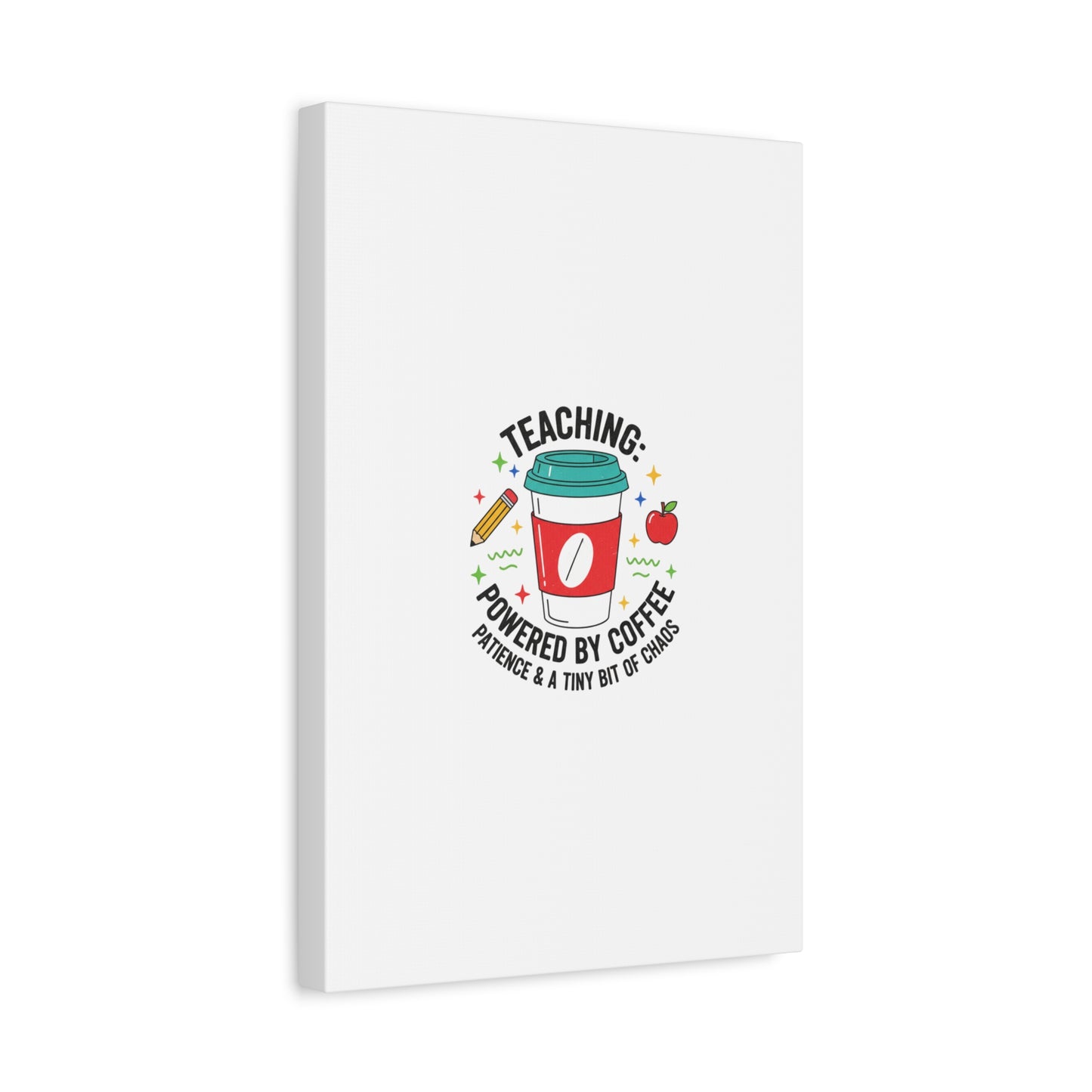 Teaching Powered by Coffee Canvas, Teacher Appreciation Gifts | Teacher Life, Classroom Humor