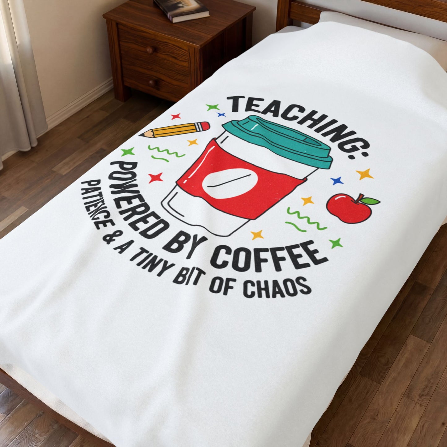 Teaching: Powered by Coffee Velveteen Plush Blanket | Teacher Appreciation, Teacher Life