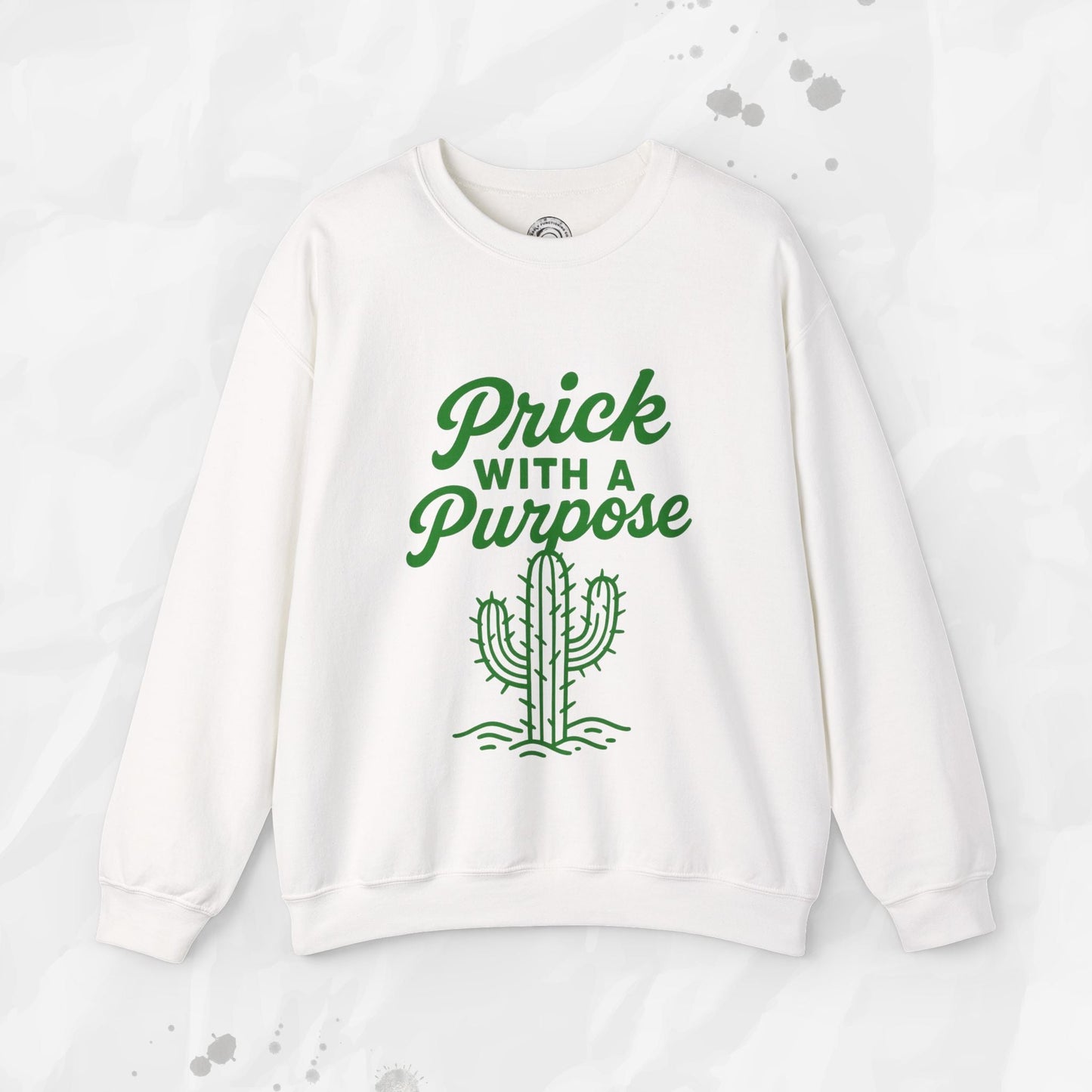 Prick With A Purpose - Crewneck Sweatshirt