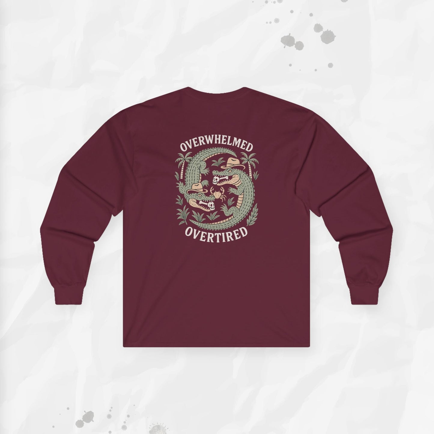Overwhelmed & Overtired – Long Sleeve T-Shirt