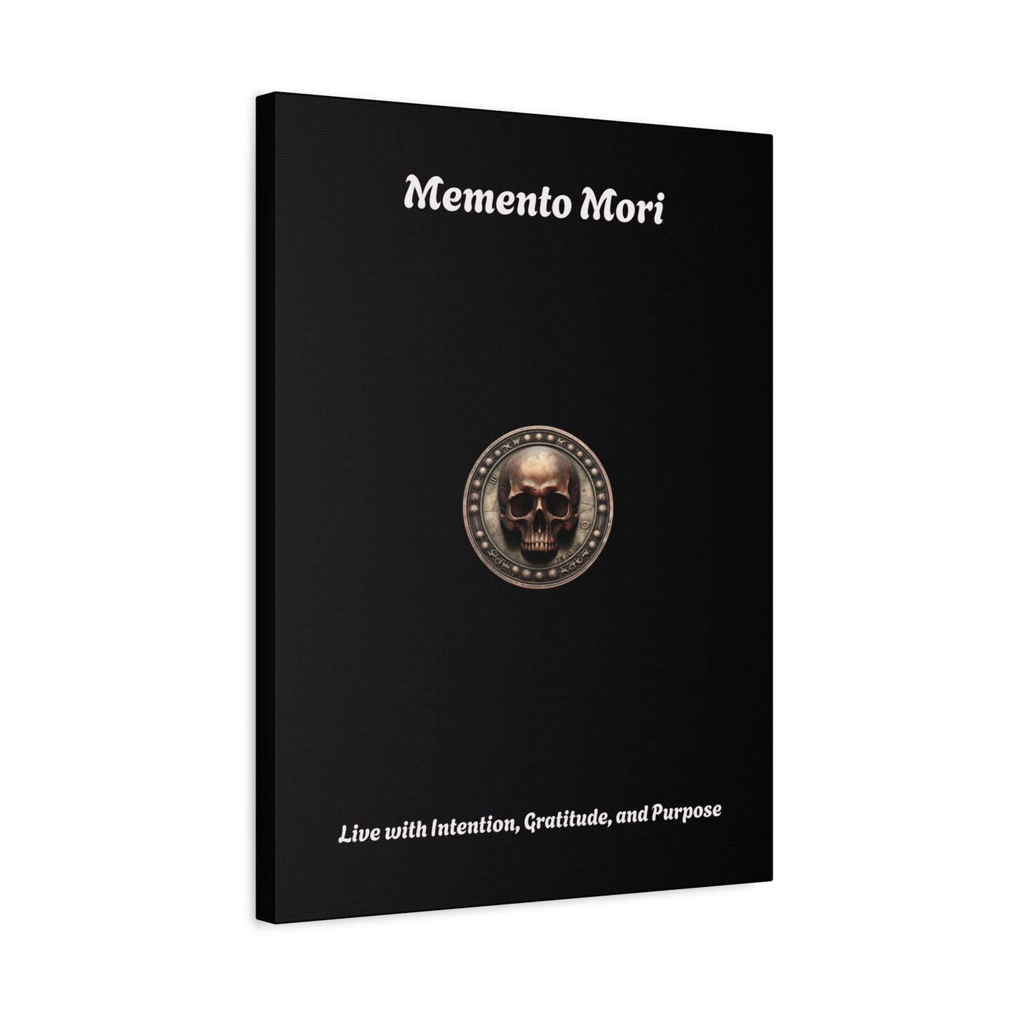 "Memento Mori" Matte Canvas - Inspirational Wall Art -"Live with Intention, Gratitude, and Purpose"