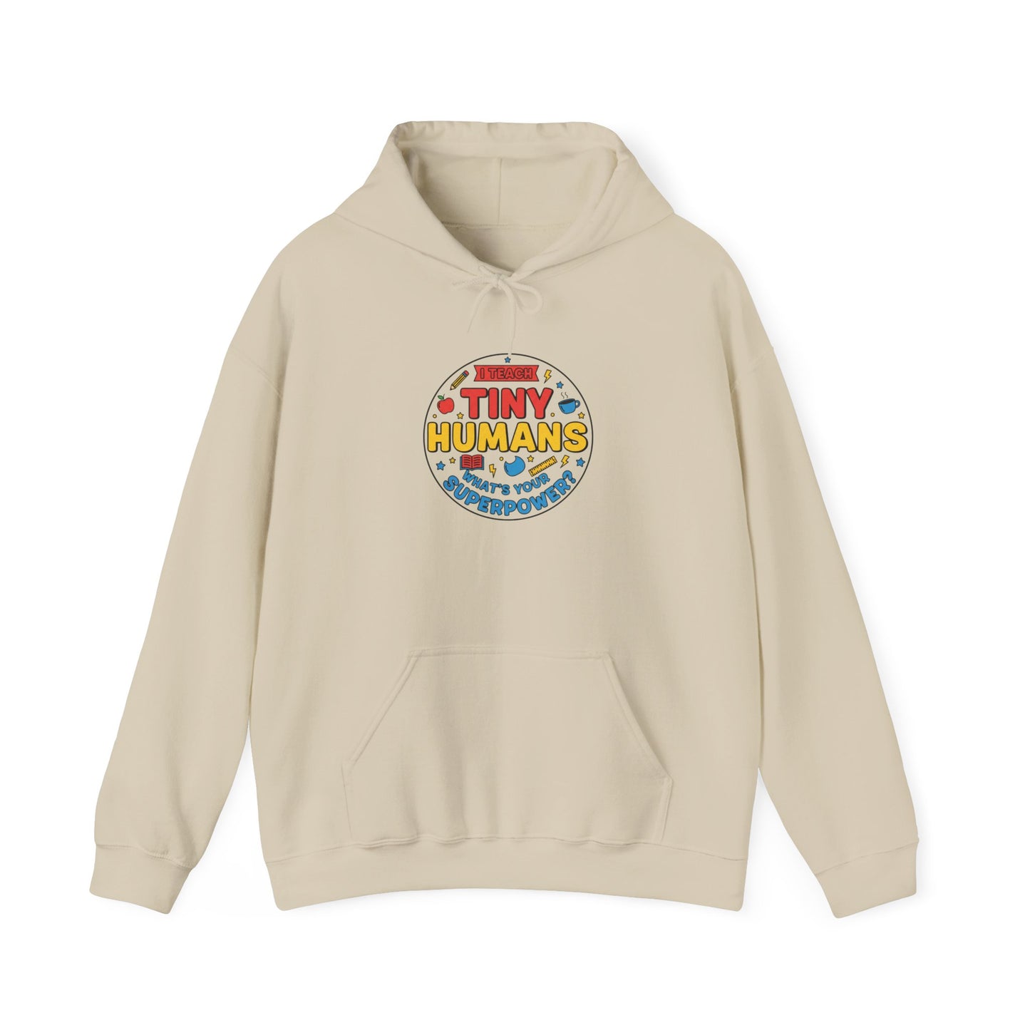 Tiny Humans Hoodie | Teacher Appreciation Gifts, Teacher Life Sweatshirt