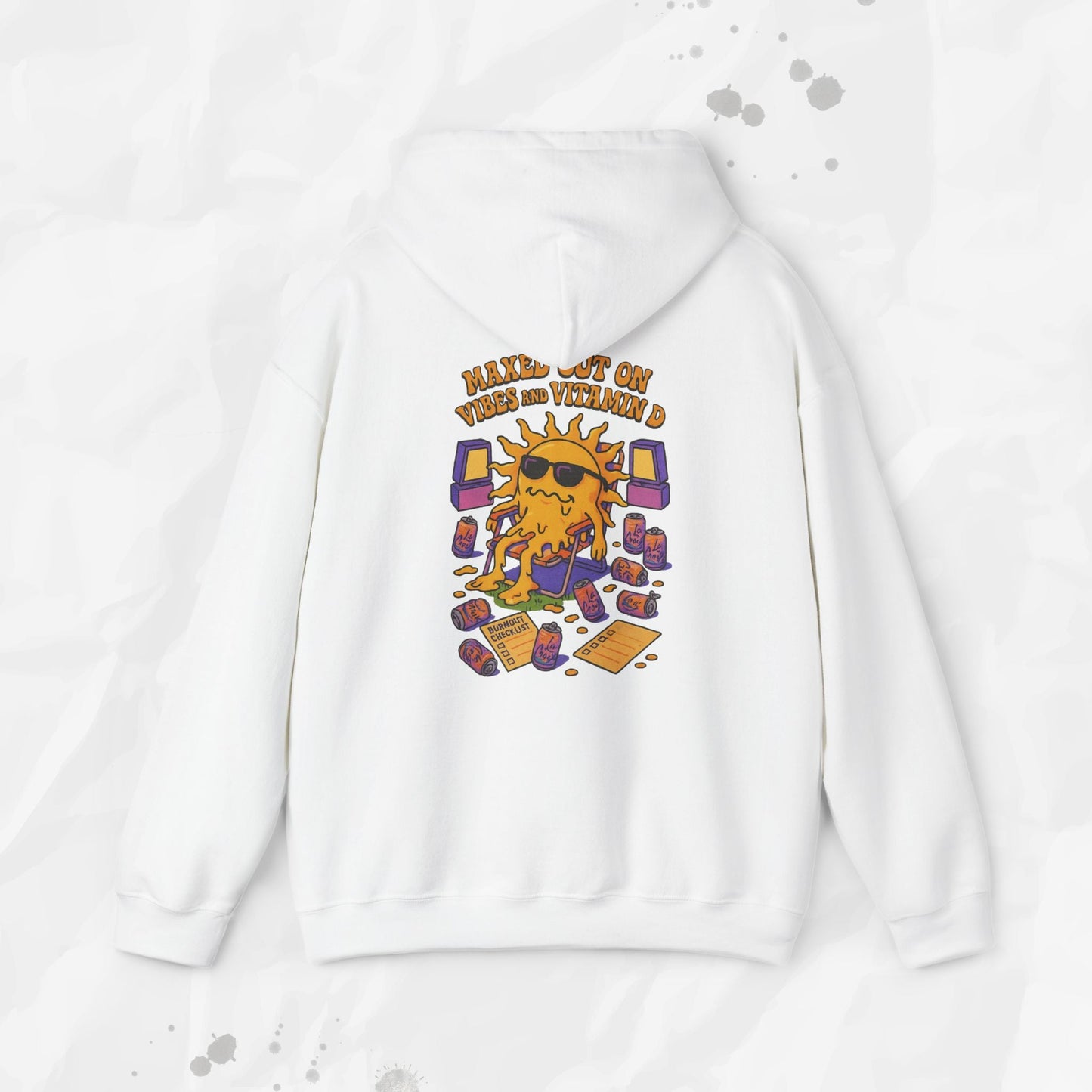 Maxed Out On Vibes and Vitamin D - Hoodie
